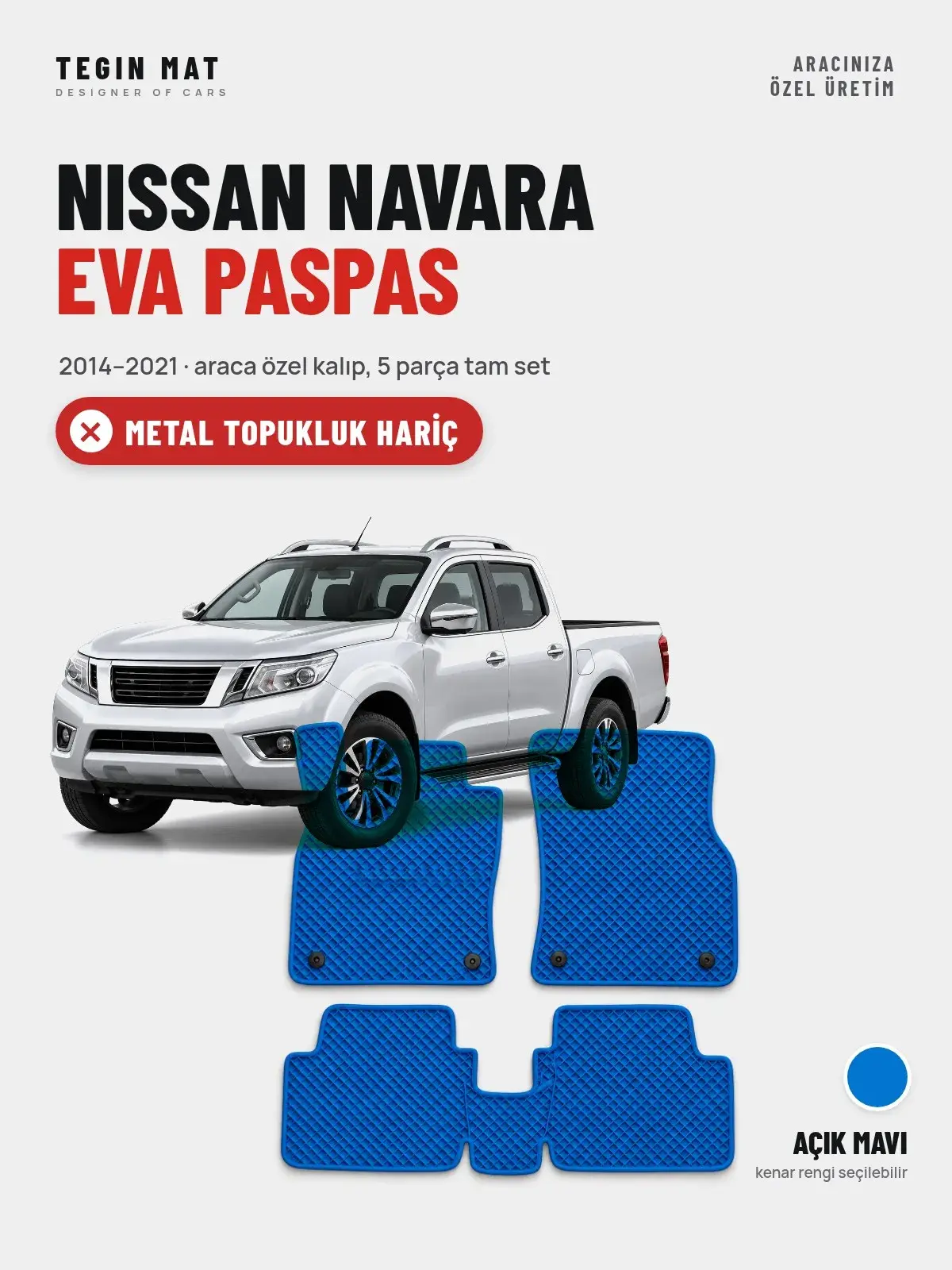 Nissan Navara EVA Oto Paspas Tam Set (2014–2021) Açık Mavi – Metal Topukluk Hariç (1)