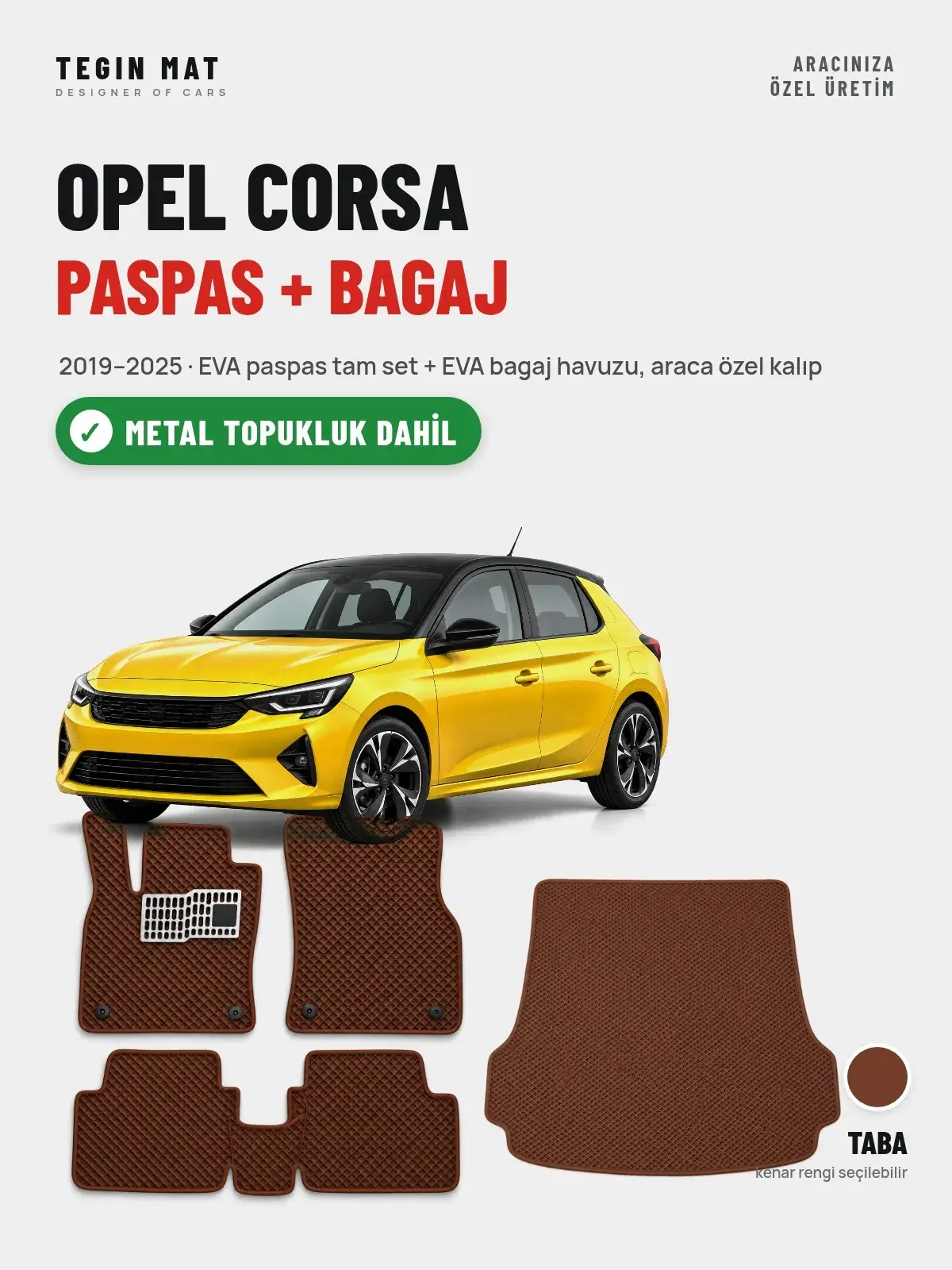 Opel Corsa EVA Paspas + Bagaj Havuzu Seti (2019–2025) Taba – Metal Topukluk Dahil (1)