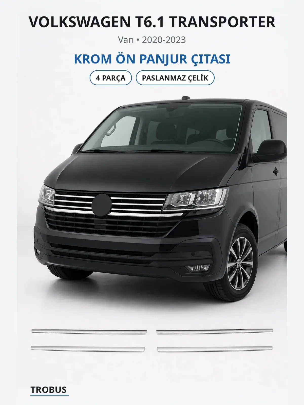 Volkswagen T6.1 Transporter krom ön panjur çıtası 1