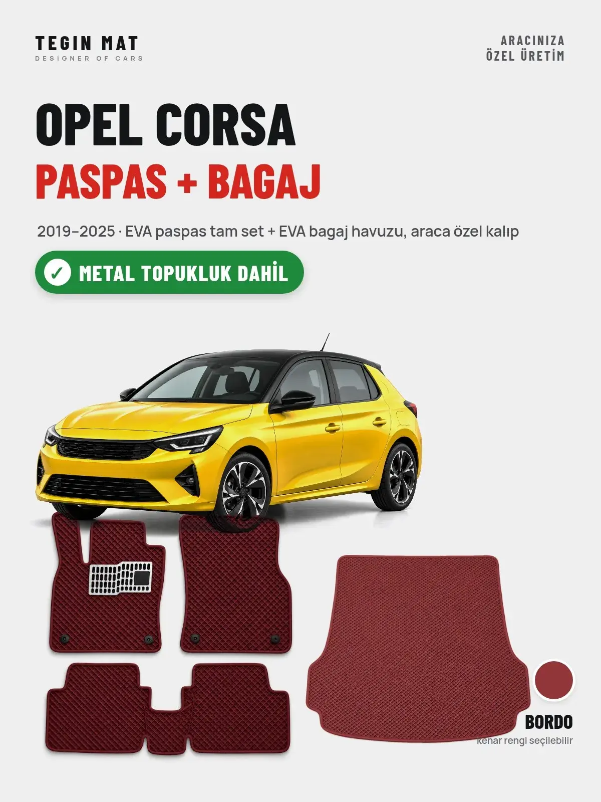 Opel Corsa EVA Paspas + Bagaj Havuzu Seti (2019–2025) Bordo – Metal Topukluk Dahil (1)