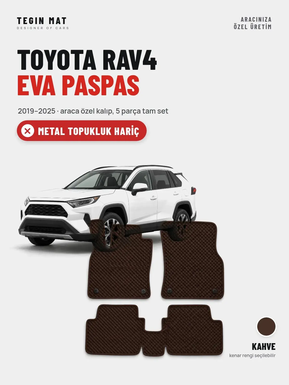 Toyota RAV4 EVA Oto Paspas Tam Set (2019–2025) Kahve – Metal Topukluk Hariç (1)