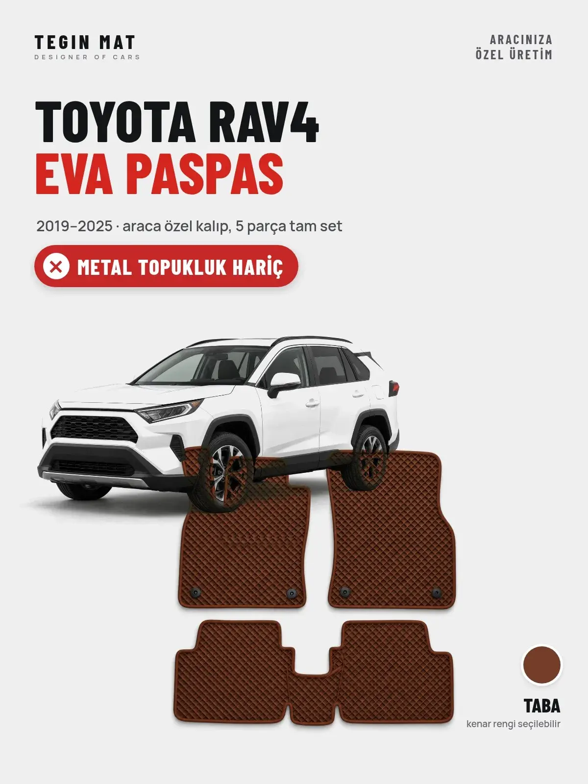 Toyota RAV4 EVA Oto Paspas Tam Set (2019–2025) Taba – Metal Topukluk Hariç (1)