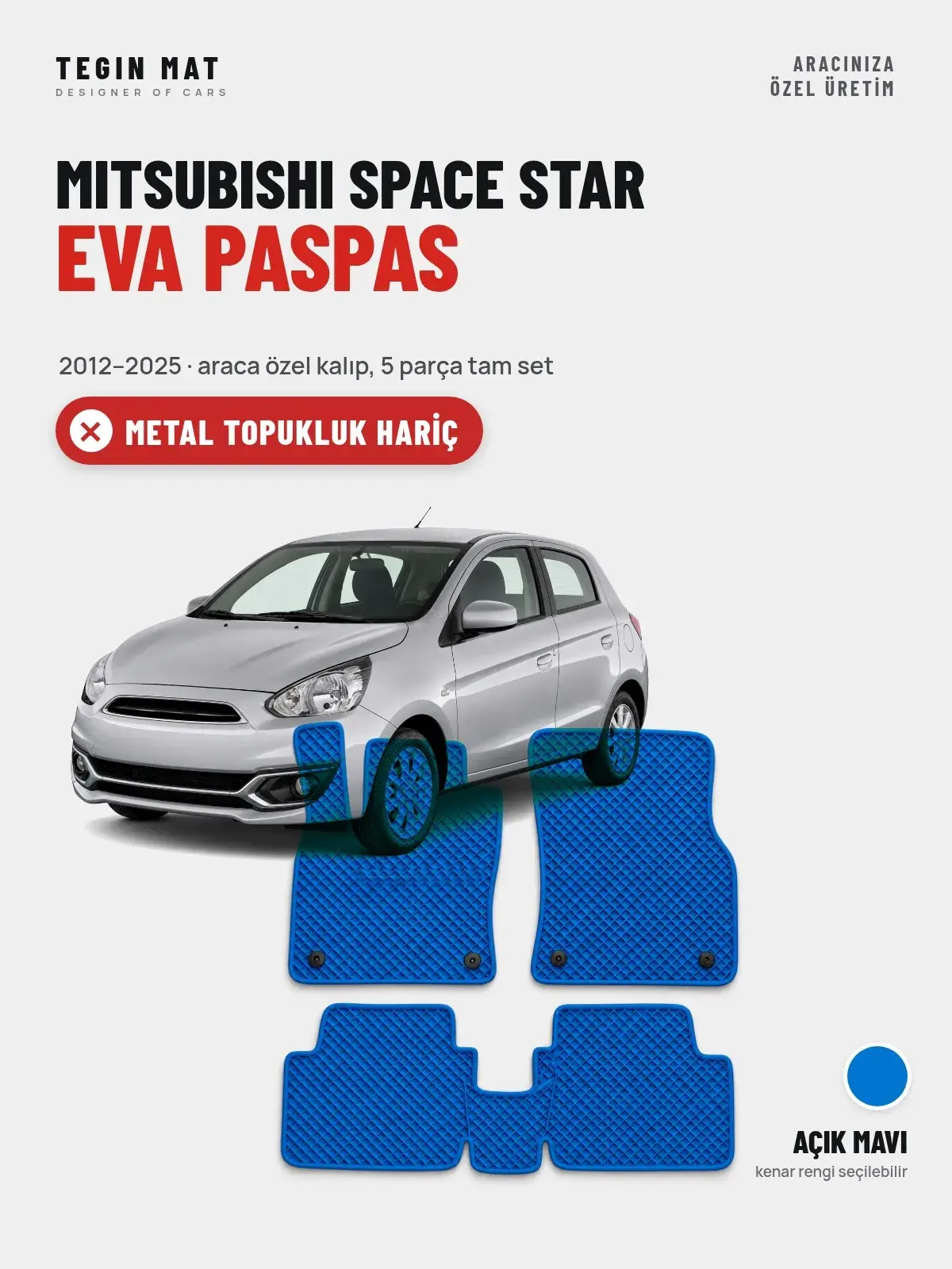 Mitsubishi Space Star EVA Oto Paspas Tam Set (2012–2025) Açık Mavi – Metal Topukluk Hariç (1)