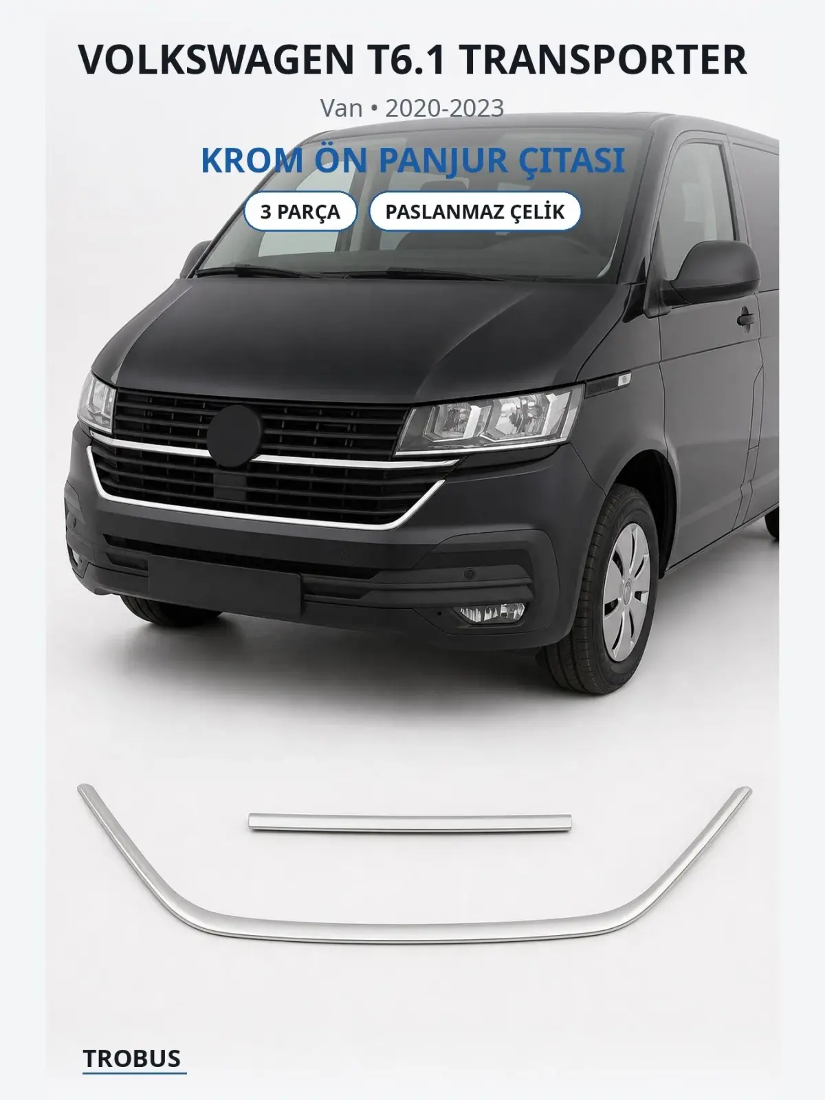 Volkswagen T6.1 Transporter krom ön panjur çıtası 1