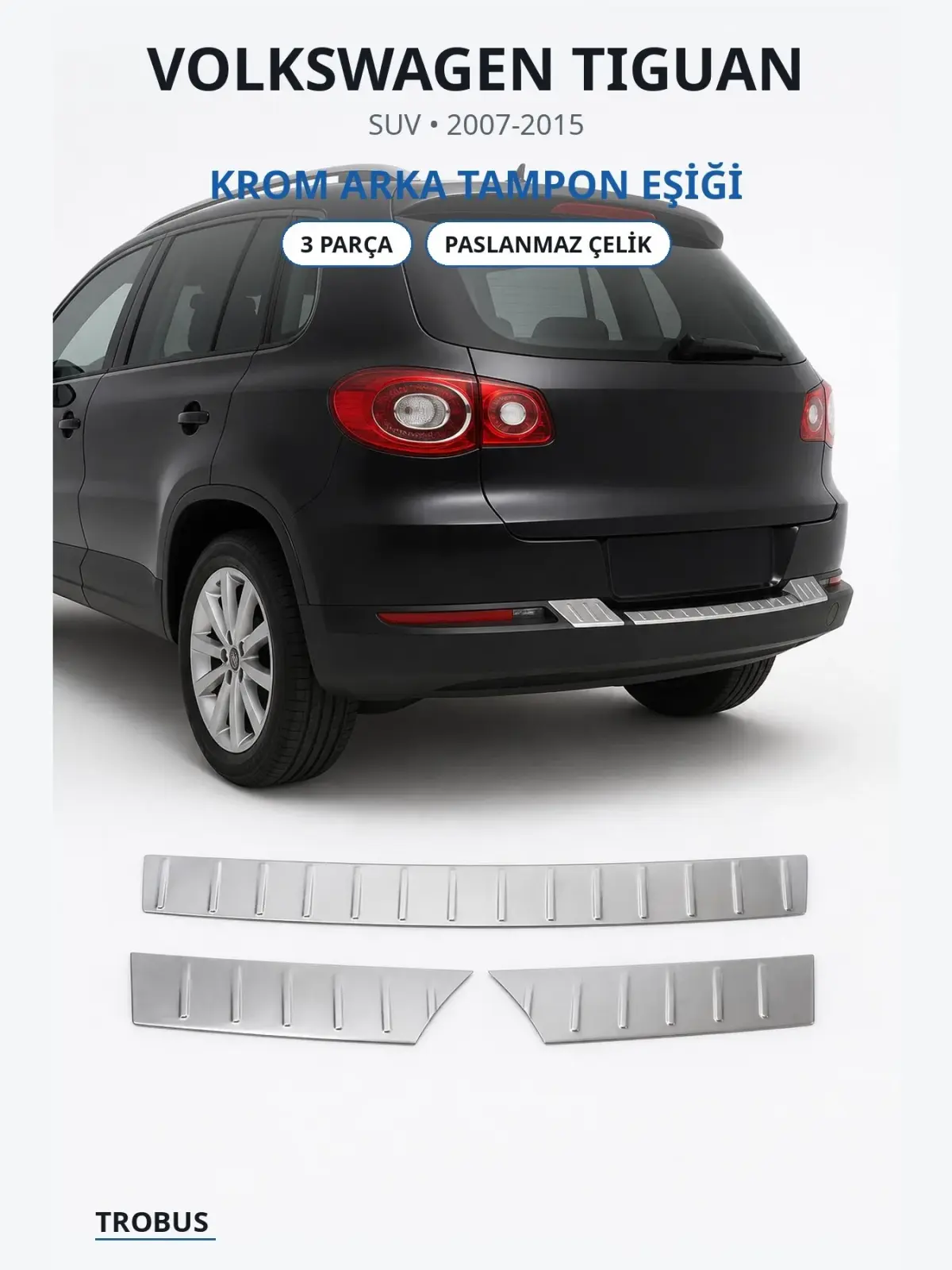 Volkswagen Tiguan krom arka tampon eşiği 1