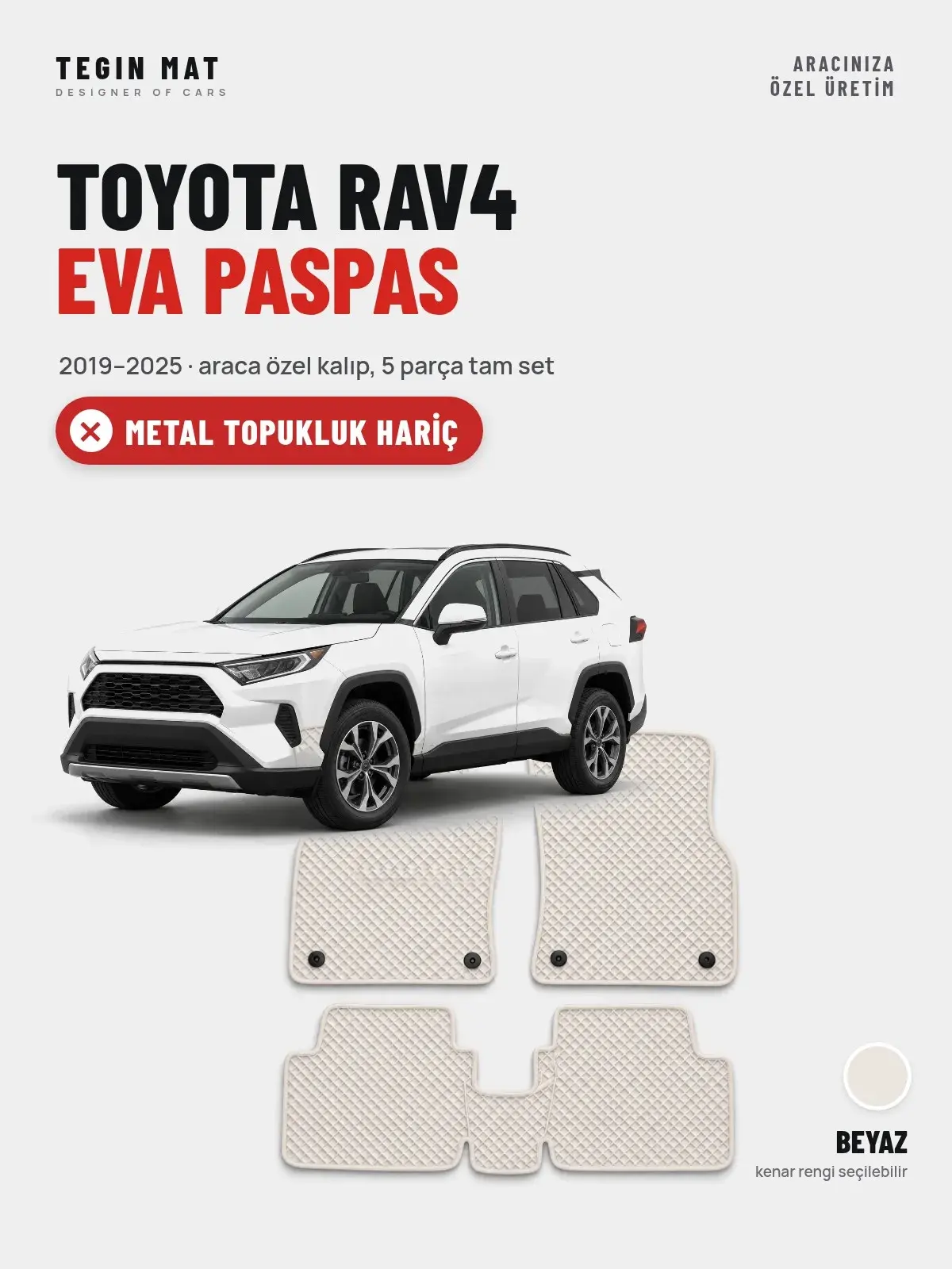 Toyota RAV4 EVA Oto Paspas Tam Set (2019–2025) Beyaz – Metal Topukluk Hariç (1)