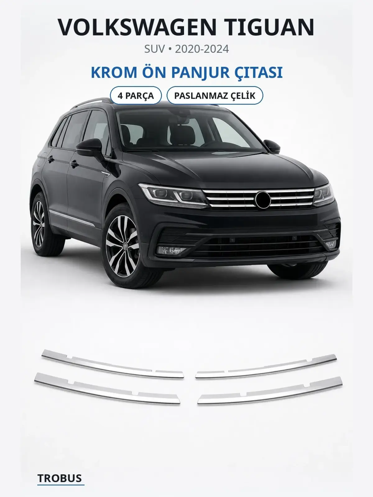 Volkswagen Tiguan krom ön panjur çıtası 1