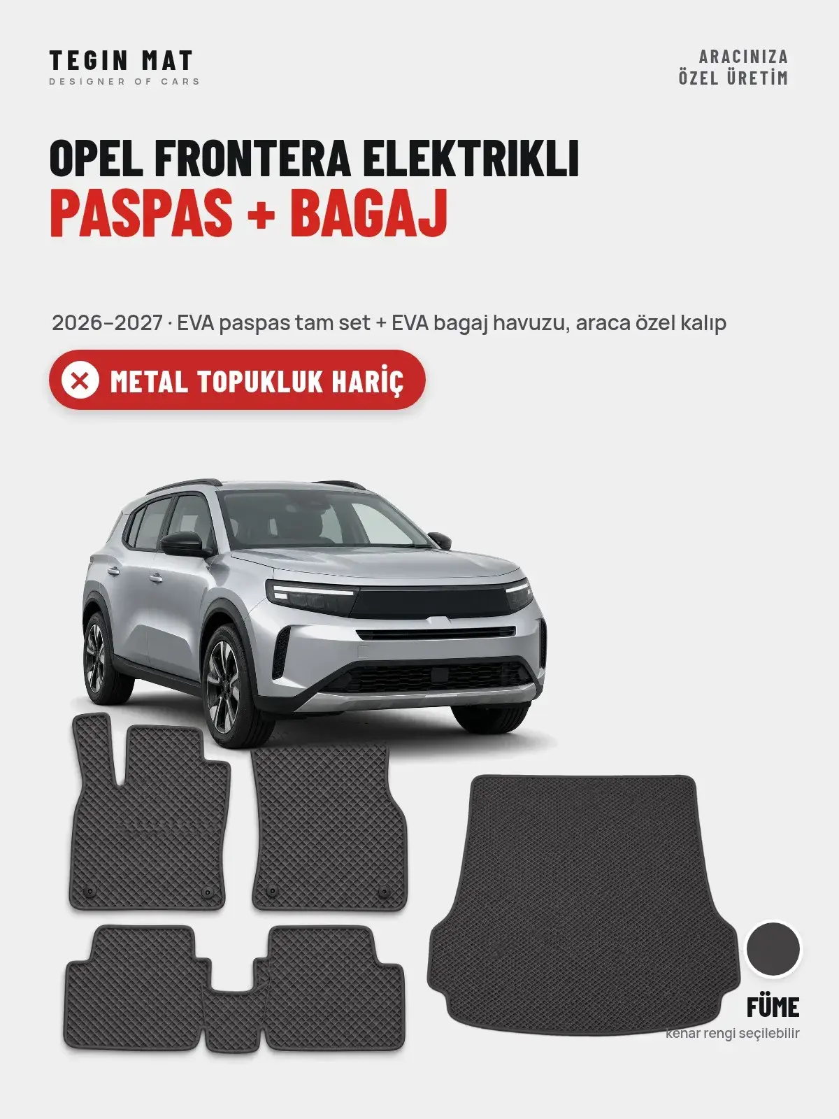 Opel Frontera Elektrikli EVA Paspas + Bagaj Havuzu Seti (2026–2027) Füme – Metal Topukluk Hariç (1)