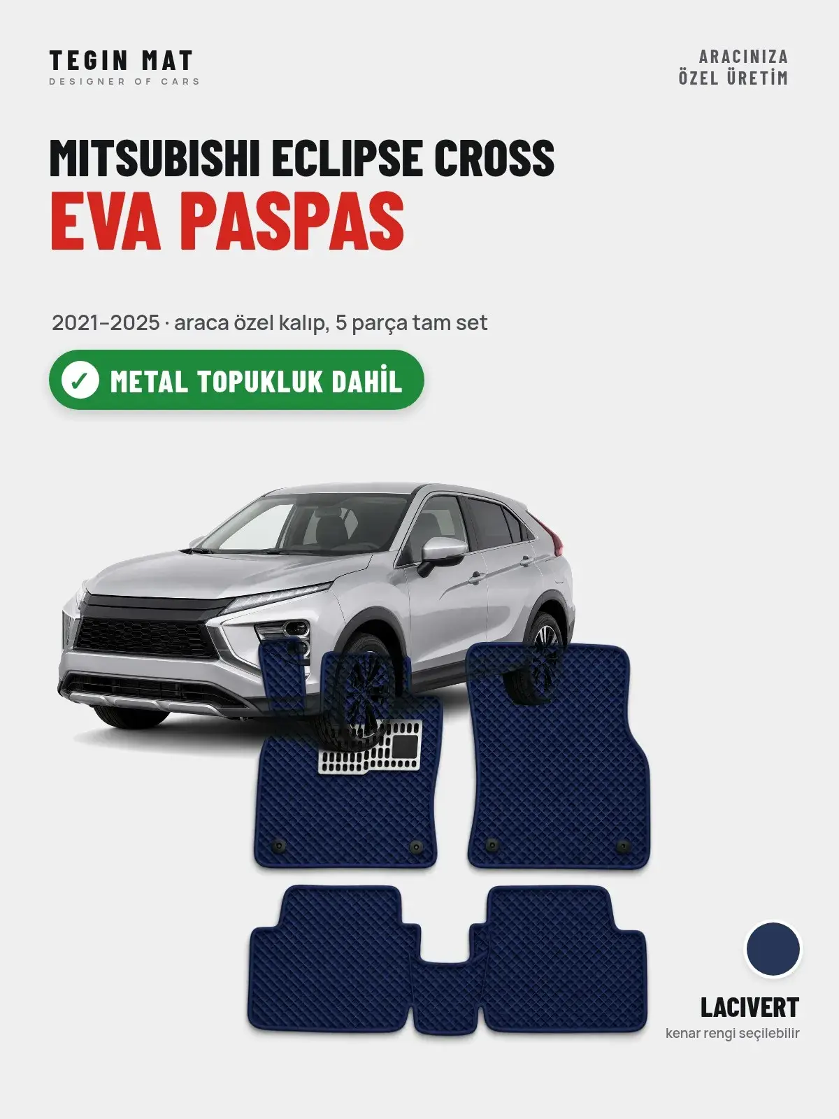 Mitsubishi Eclipse Cross EVA Oto Paspas Tam Set (2021–2025) Lacivert – Metal Topukluk Dahil (1)