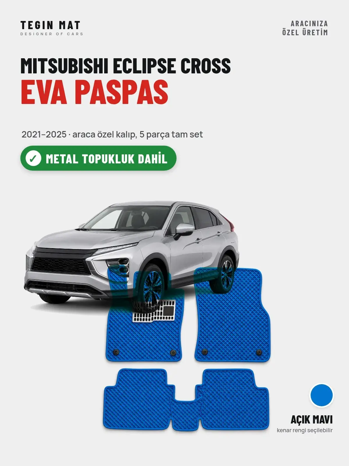 Mitsubishi Eclipse Cross EVA Oto Paspas Tam Set (2021–2025) Açık Mavi – Metal Topukluk Dahil (1)