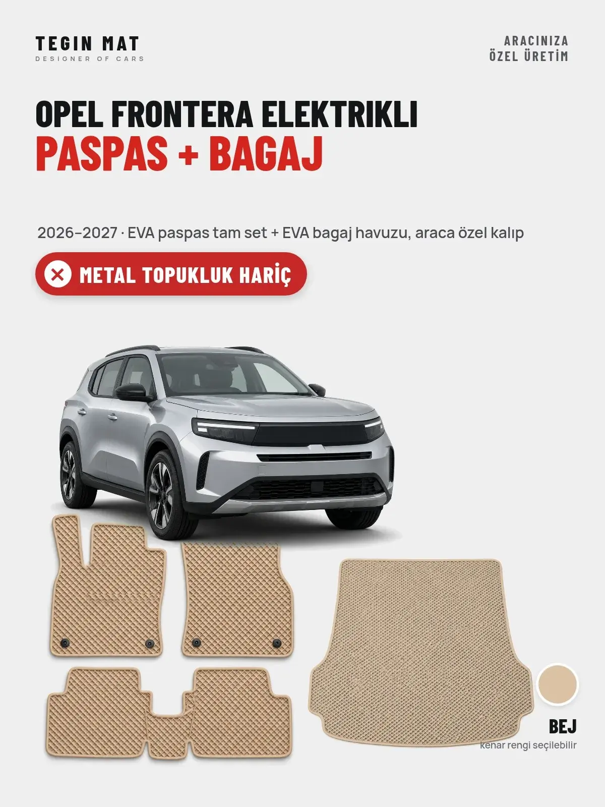 Opel Frontera Elektrikli EVA Paspas + Bagaj Havuzu Seti (2026–2027) Bej – Metal Topukluk Hariç (1)