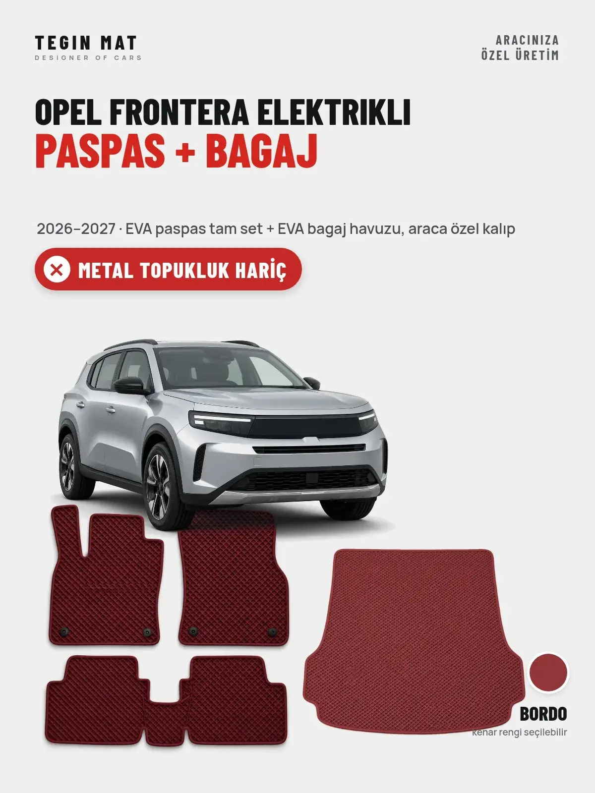 Opel Frontera Elektrikli EVA Paspas + Bagaj Havuzu Seti (2026–2027) Bordo – Metal Topukluk Hariç (1)