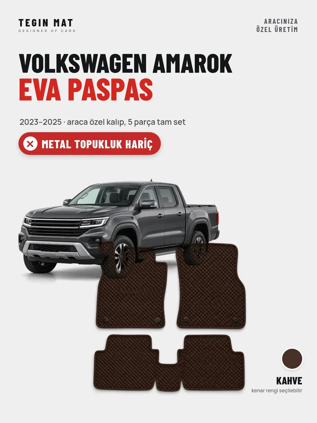 Volkswagen Amarok EVA Oto Paspas Tam Set (2023–2025) Kahve – Metal Topukluk Hariç (1)