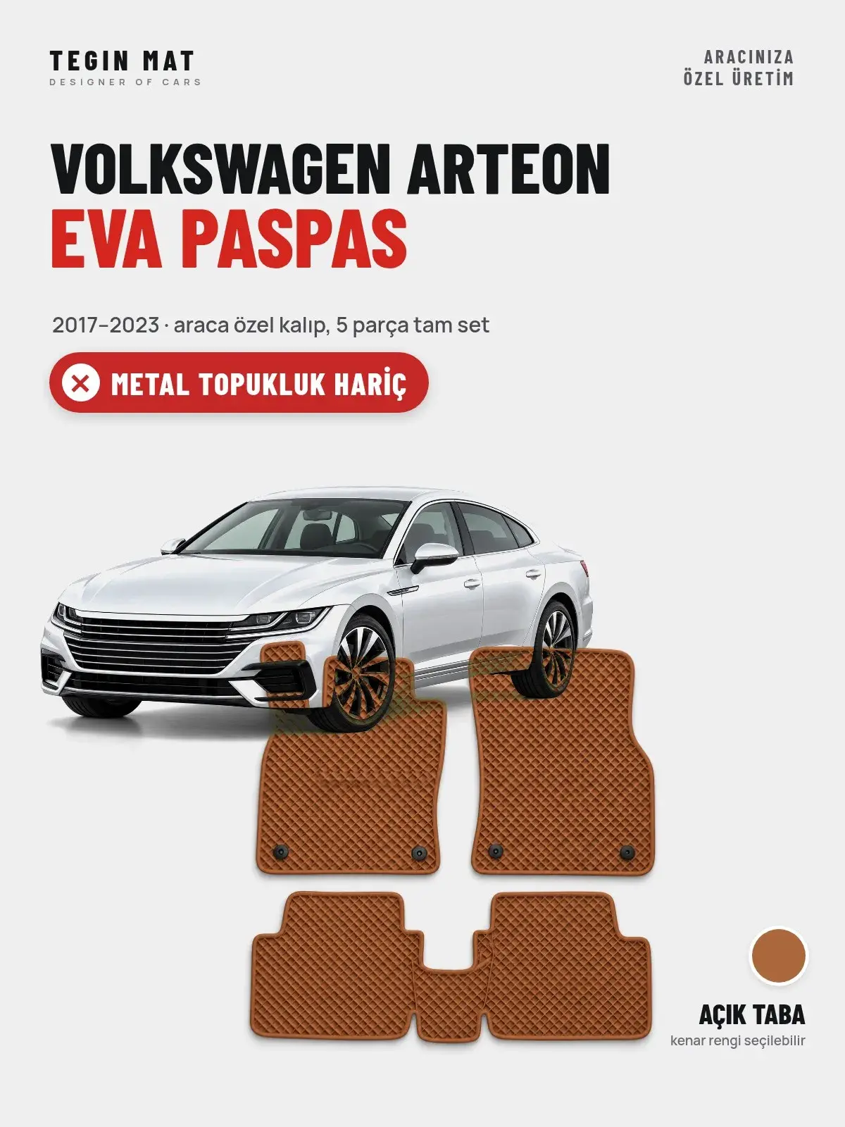 Volkswagen Arteon EVA Oto Paspas Tam Set (2017–2023) Açık Taba – Metal Topukluk Hariç (1)