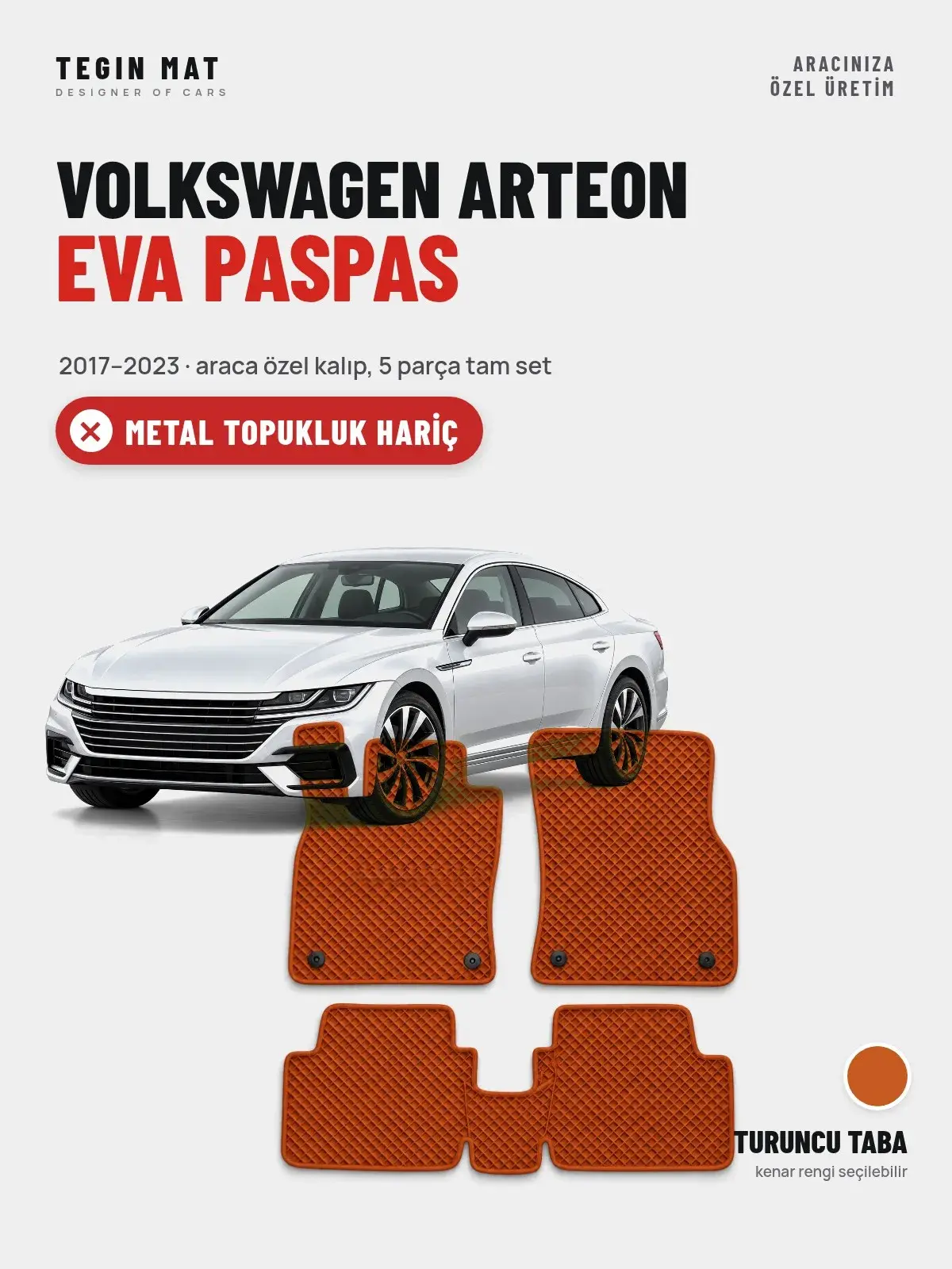 Volkswagen Arteon EVA Oto Paspas Tam Set (2017–2023) Turuncu Taba – Metal Topukluk Hariç (1)