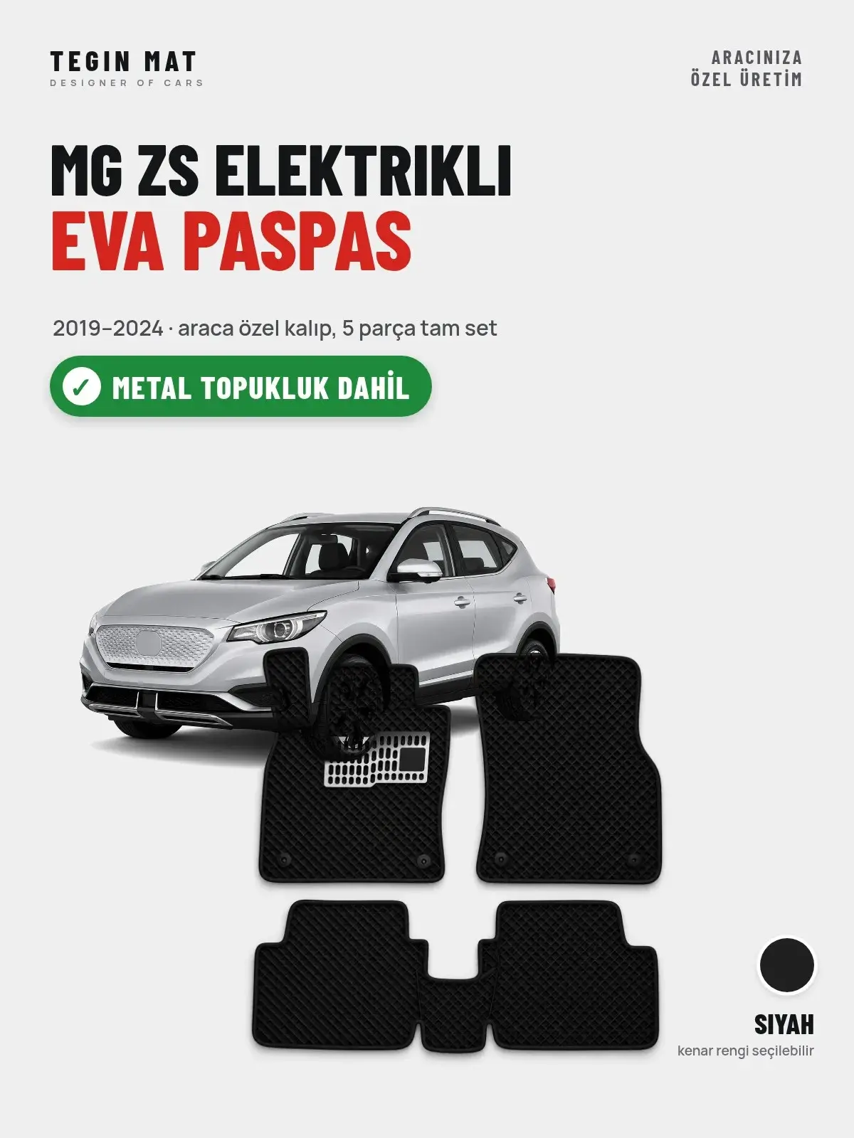 MG ZS Elektrikli EVA Oto Paspas Tam Set (2019–2024) Siyah – Metal Topukluk Dahil (1)