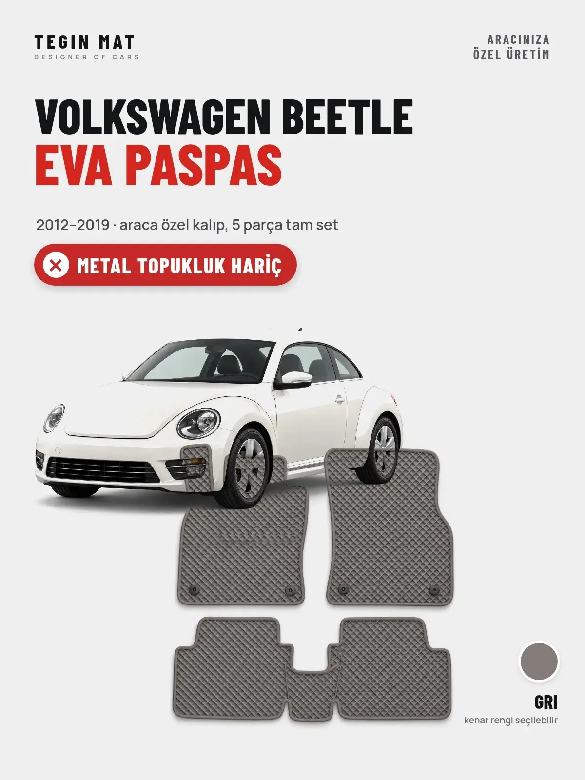 Volkswagen Beetle EVA Oto Paspas Tam Set (2012–2019) Gri – Metal Topukluk Hariç (1)