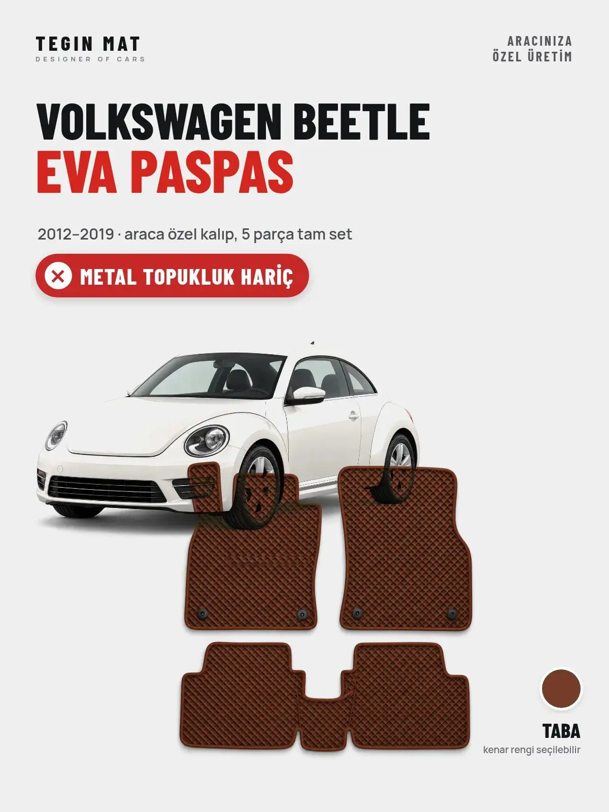 Volkswagen Beetle EVA Oto Paspas Tam Set (2012–2019) Taba – Metal Topukluk Hariç (1)
