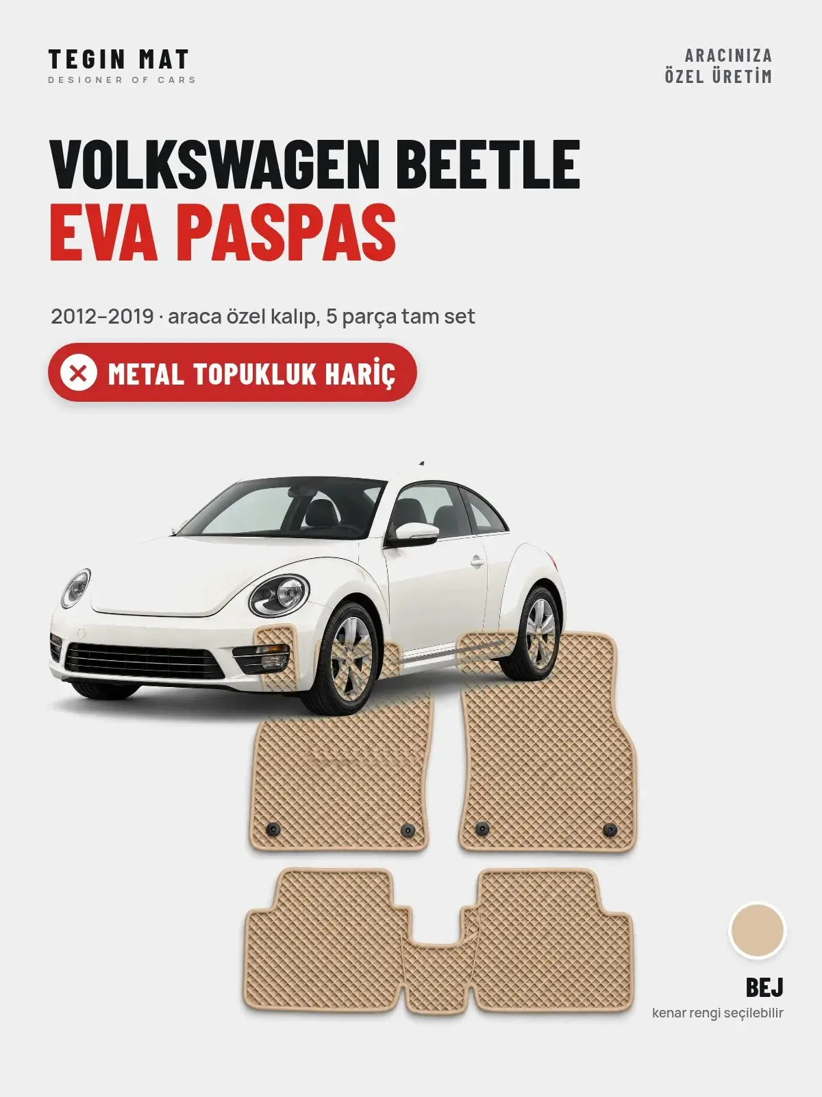 Volkswagen Beetle EVA Oto Paspas Tam Set (2012–2019) Bej – Metal Topukluk Hariç (1)