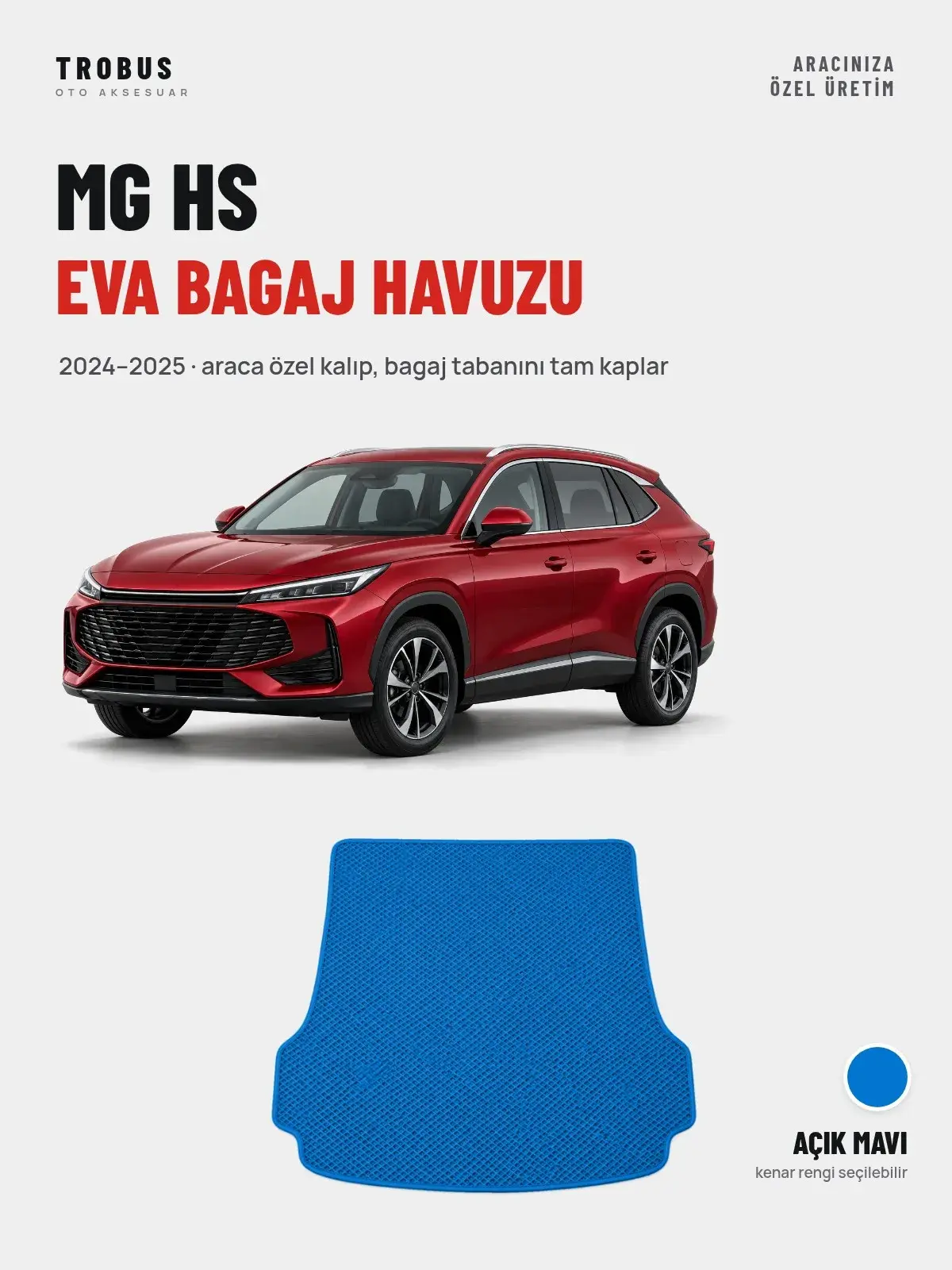 MG HS EVA Bagaj Havuzu (2024–2025) Açık Mavi – Araca Özel Kalıp (1)