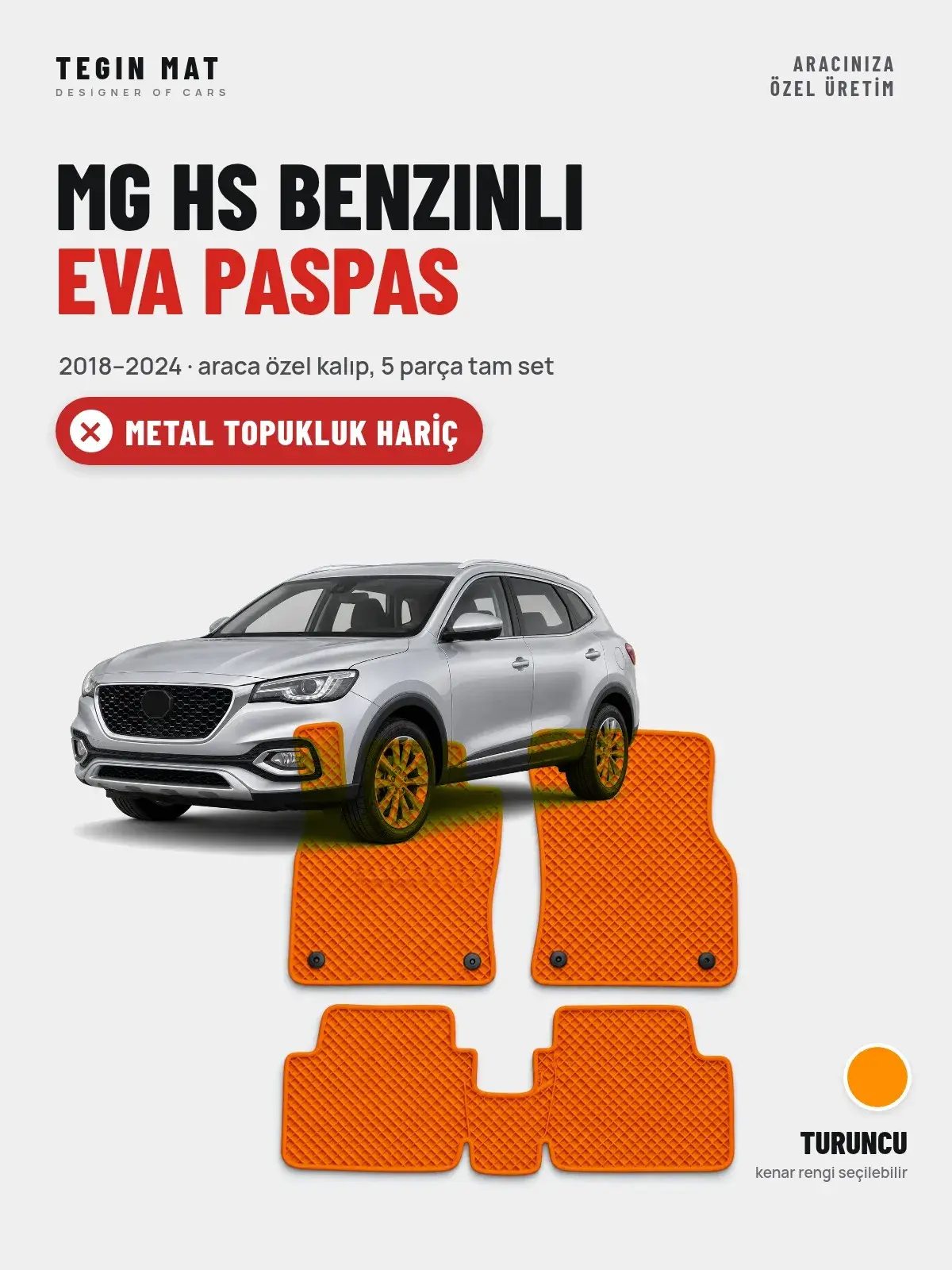 MG Hs Benzinli EVA Oto Paspas Tam Set (2018–2024) Turuncu – Metal Topukluk Hariç (1)