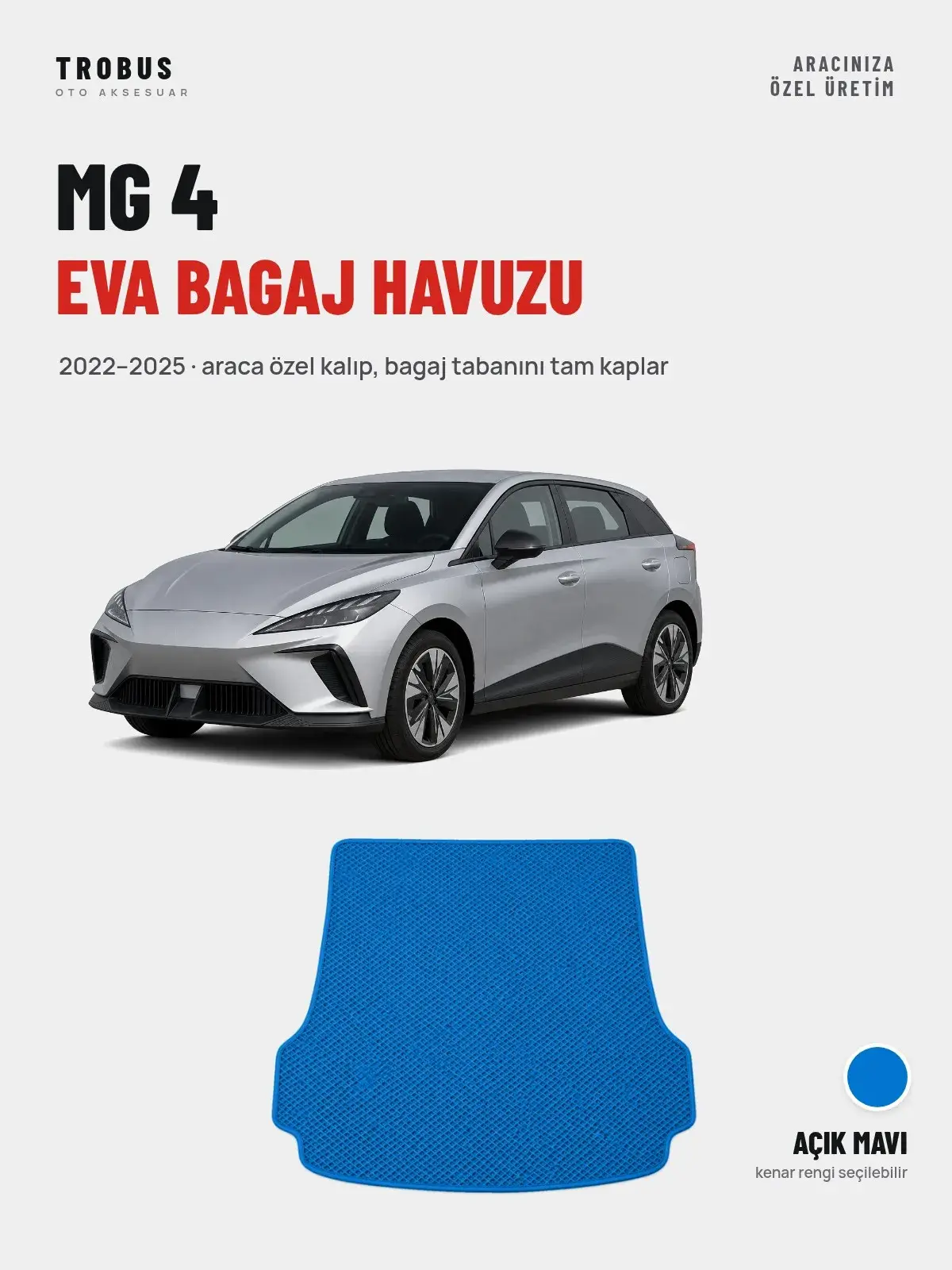 MG 4 EVA Bagaj Havuzu (2022–2025) Açık Mavi – Araca Özel Kalıp (1)