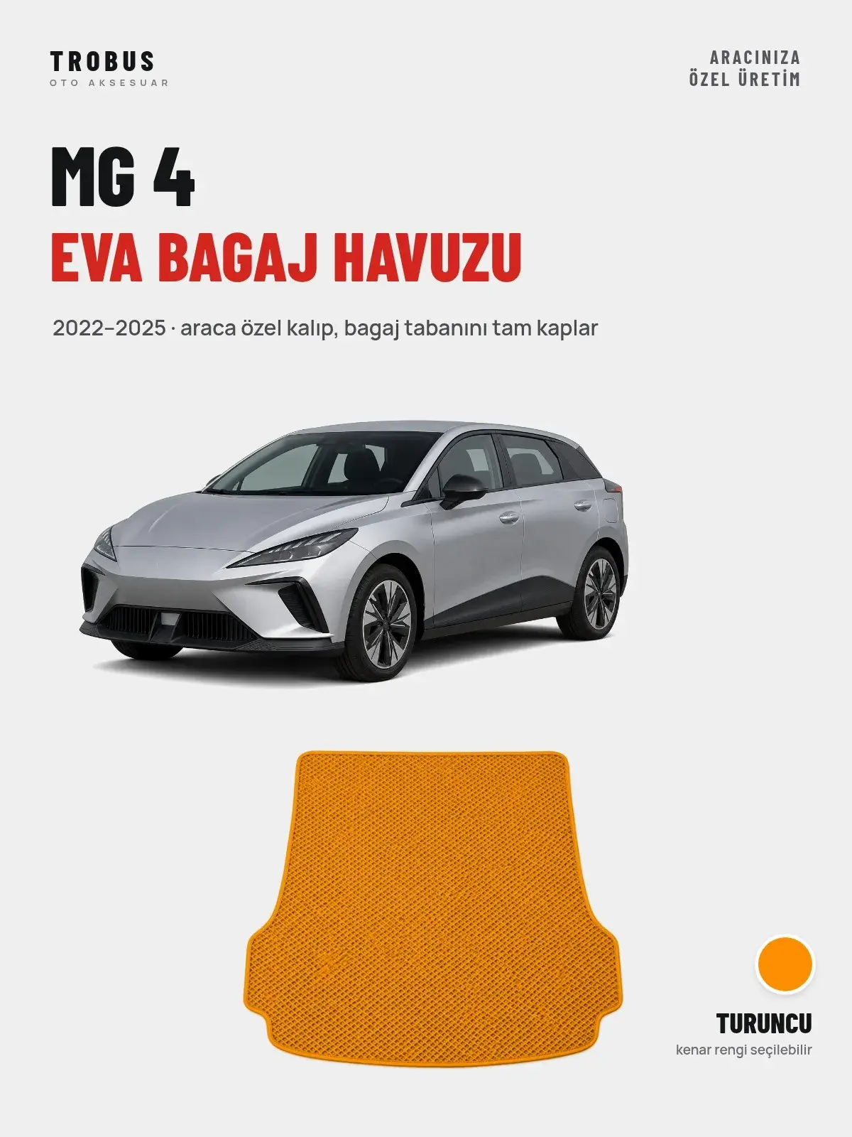 MG 4 EVA Bagaj Havuzu (2022–2025) Turuncu – Araca Özel Kalıp (1)