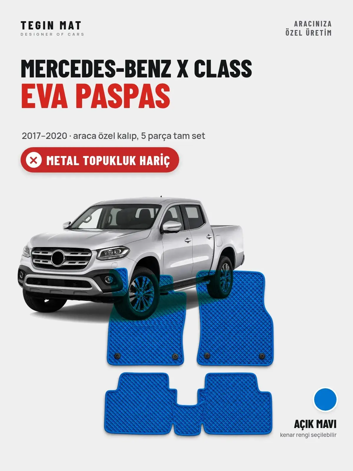 Mercedes-Benz X Class EVA Oto Paspas Tam Set (2017–2020) Açık Mavi – Metal Topukluk Hariç (1)
