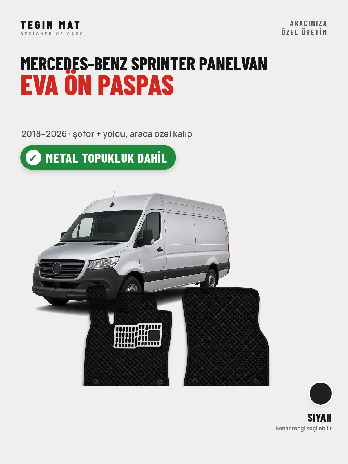 Mercedes-Benz Sprinter Panelvan EVA Ön Paspas (2018–2026) Siyah – Metal Topukluk Dahil (1)