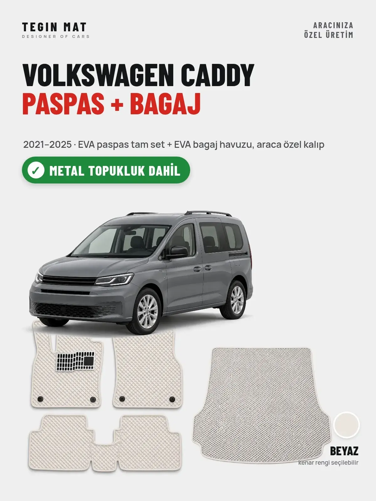 Volkswagen Caddy EVA Paspas + Bagaj Havuzu Seti (2021–2025) Beyaz – Metal Topukluk Dahil (1)