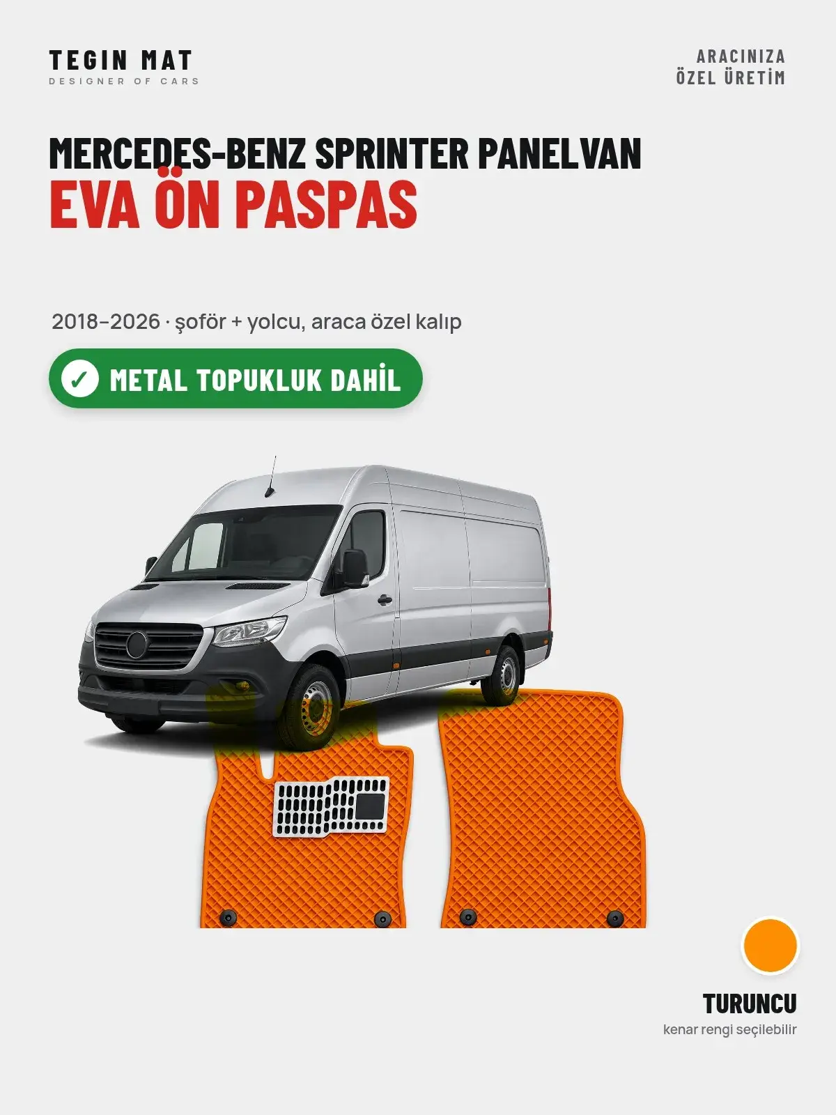 Mercedes-Benz Sprinter Panelvan EVA Ön Paspas (2018–2026) Turuncu – Metal Topukluk Dahil (1)