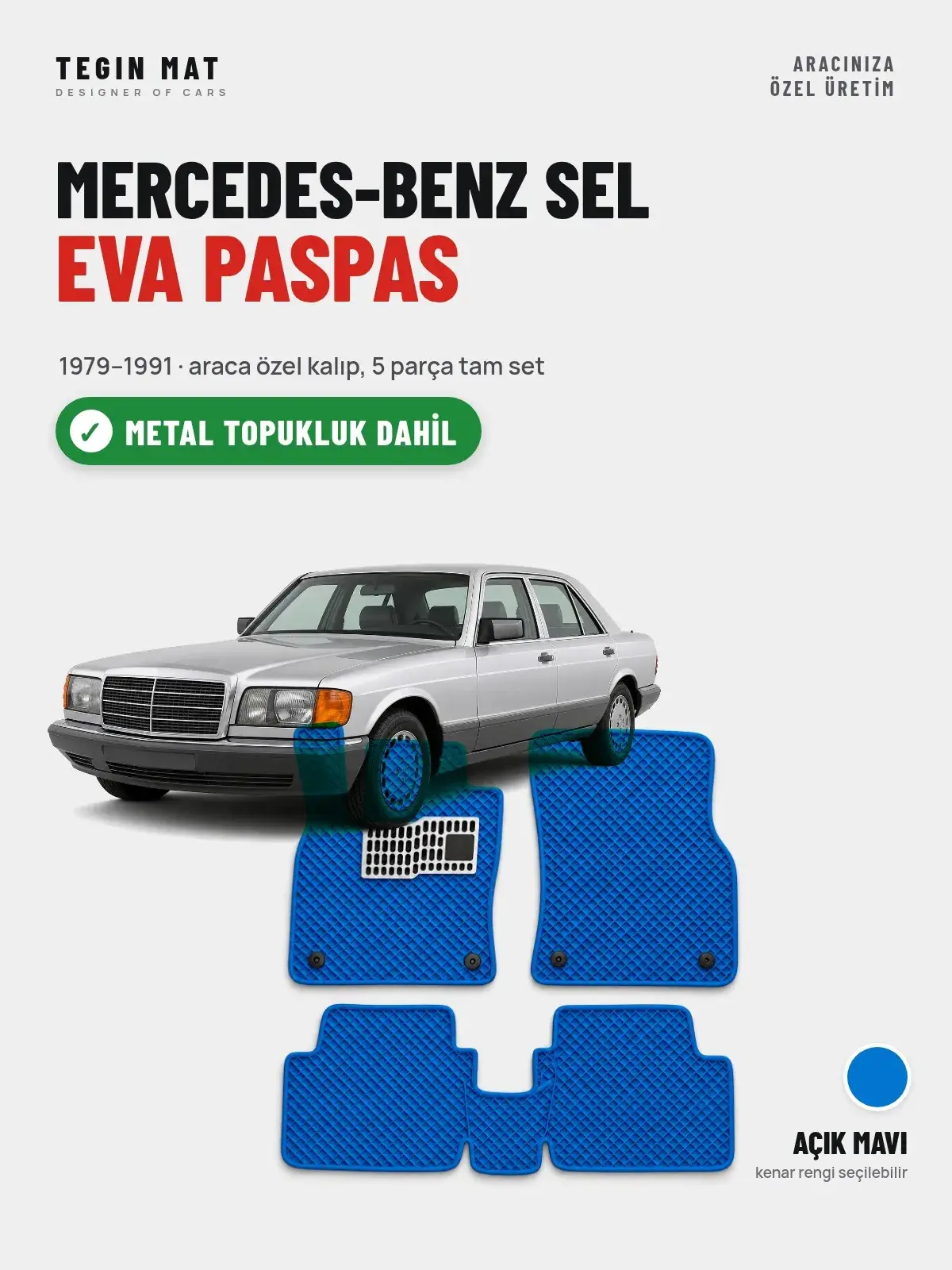 Mercedes-Benz Sel EVA Oto Paspas Tam Set (1979–1991) Açık Mavi – Metal Topukluk Dahil (1)