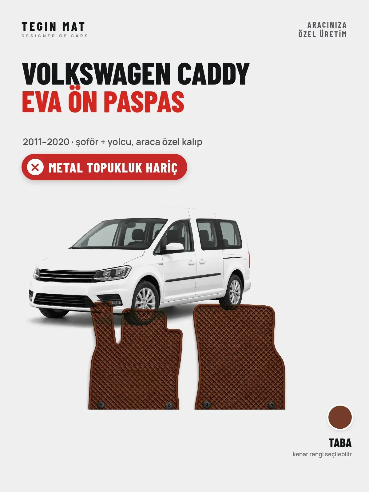 Volkswagen Caddy EVA Ön Paspas (2011–2020) Taba – Metal Topukluk Hariç (1)