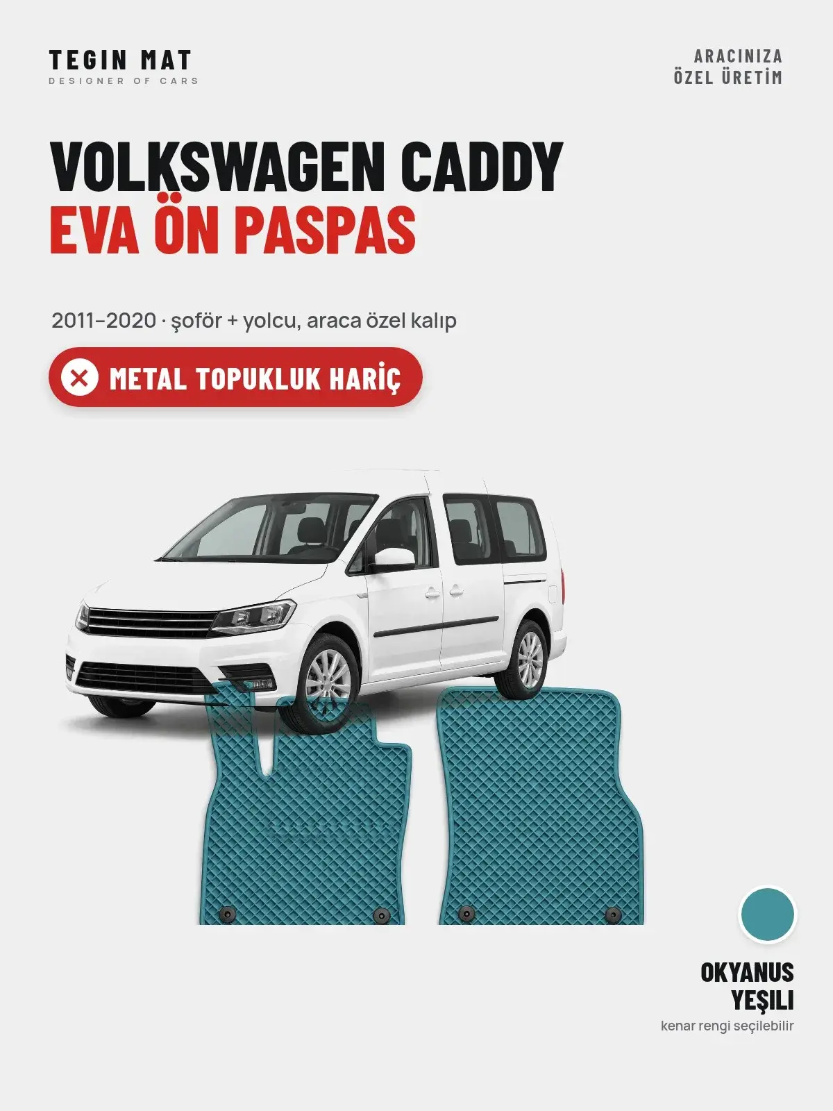 Volkswagen Caddy EVA Ön Paspas (2011–2020) Okyanus Yeşili – Metal Topukluk Hariç (1)
