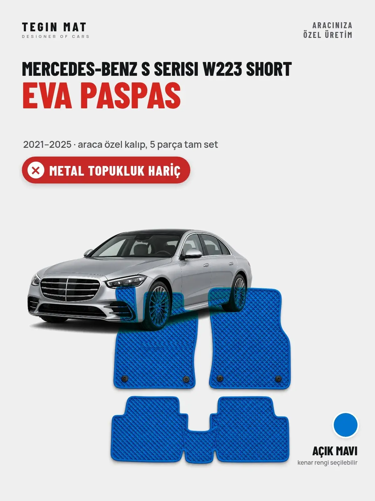 Mercedes-Benz S Serisi W223 Short EVA Oto Paspas Tam Set (2021–2025) Açık Mavi – Metal Topukluk Hariç (1)