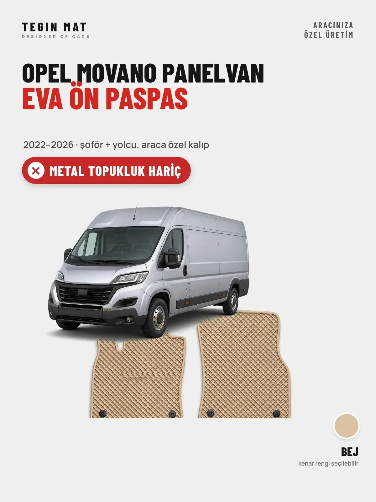 Opel Movano Panelvan EVA Ön Paspas (2022–2026) Bej – Metal Topukluk Hariç (1)