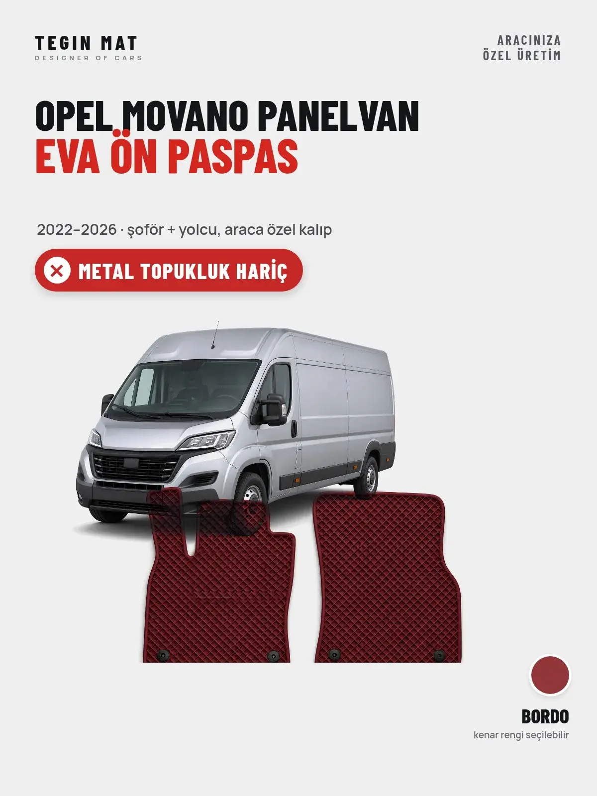 Opel Movano Panelvan EVA Ön Paspas (2022–2026) Bordo – Metal Topukluk Hariç (1)