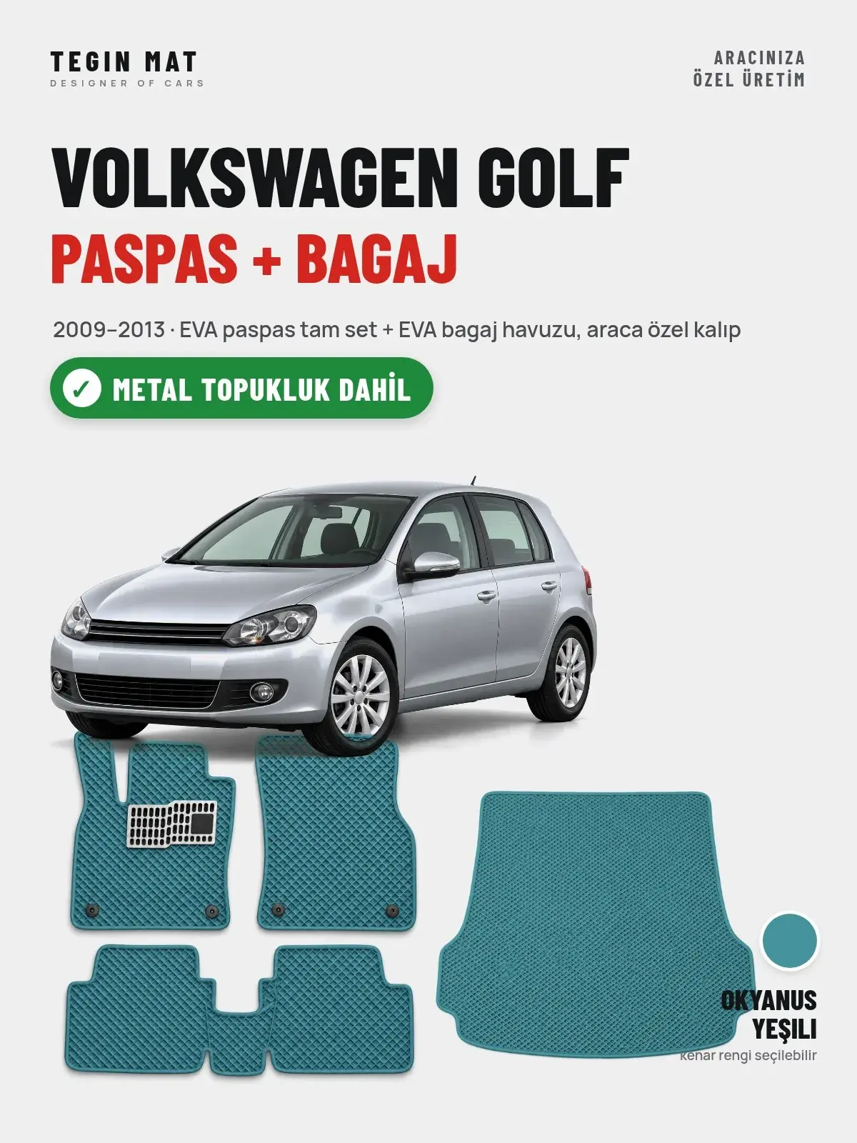 Volkswagen Golf EVA Paspas + Bagaj Havuzu Seti (2009–2013) Okyanus Yeşili – Metal Topukluk Dahil (1)
