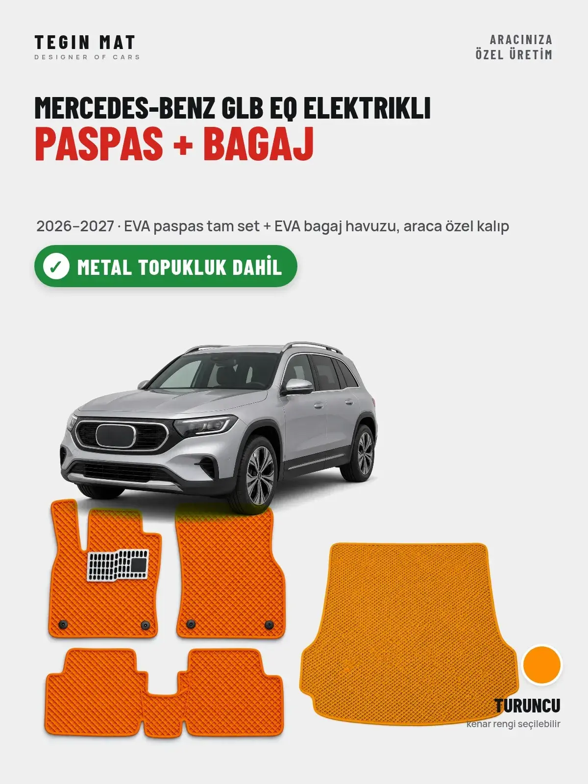 Mercedes-Benz GLB EQ Elektrikli EVA Paspas + Bagaj Havuzu Seti (2026–2027) Turuncu – Metal Topukluk Dahil (1)