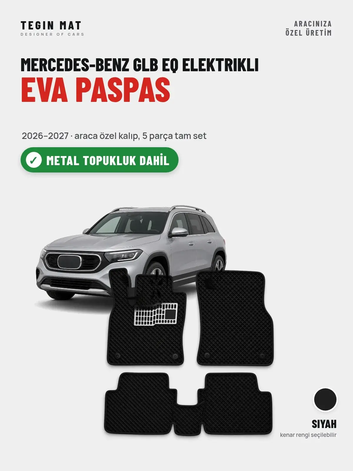 Mercedes-Benz GLB EQ Elektrikli EVA Oto Paspas Tam Set (2026–2027) Siyah – Metal Topukluk Dahil (1)