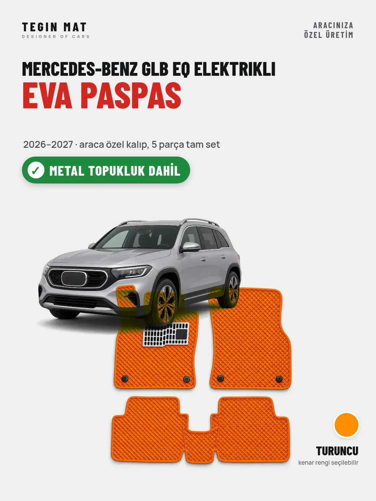 Mercedes-Benz GLB EQ Elektrikli EVA Oto Paspas Tam Set (2026–2027) Turuncu – Metal Topukluk Dahil (1)