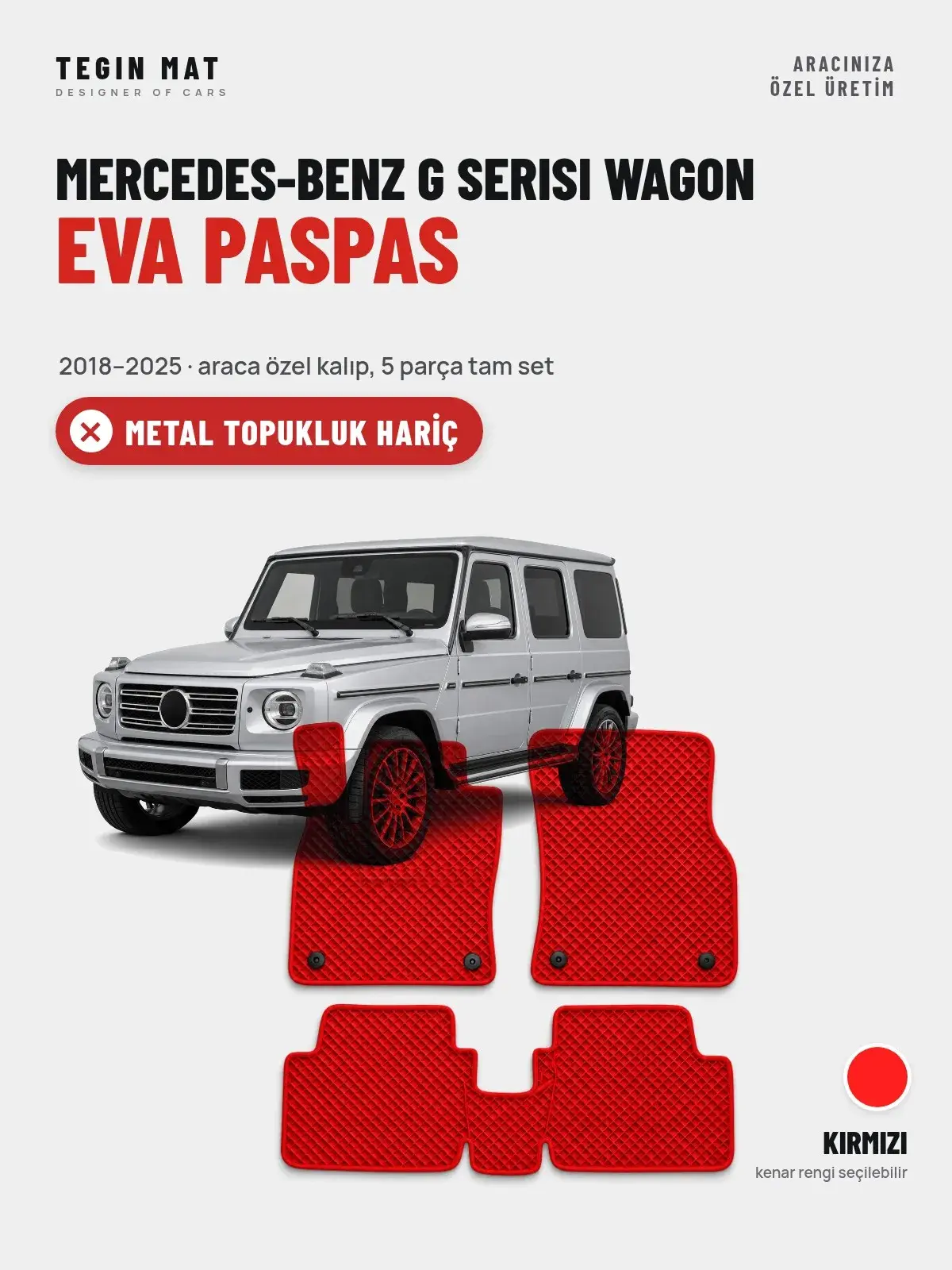 Mercedes-Benz G Serisi Wagon EVA Oto Paspas Tam Set (2018–2025) Kırmızı – Metal Topukluk Hariç (1)
