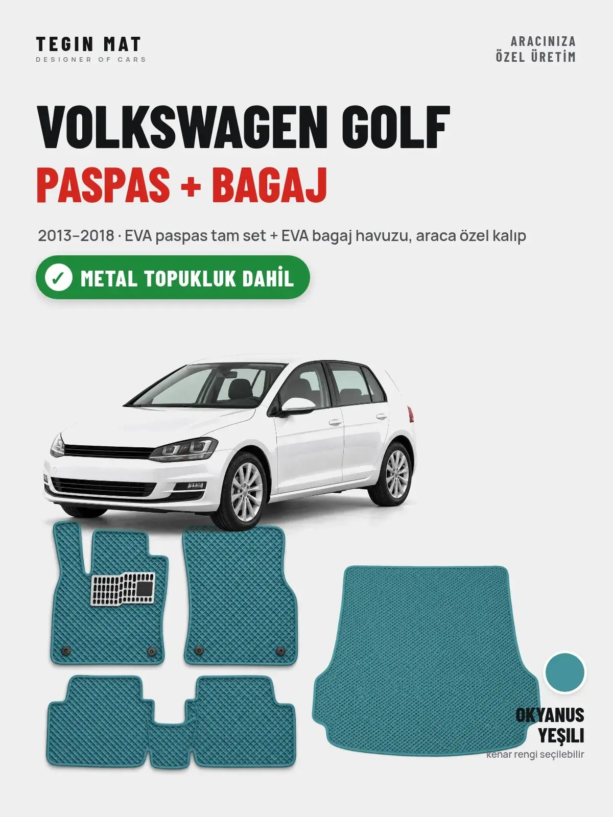 Volkswagen Golf EVA Paspas + Bagaj Havuzu Seti (2013–2018) Okyanus Yeşili – Metal Topukluk Dahil (1)