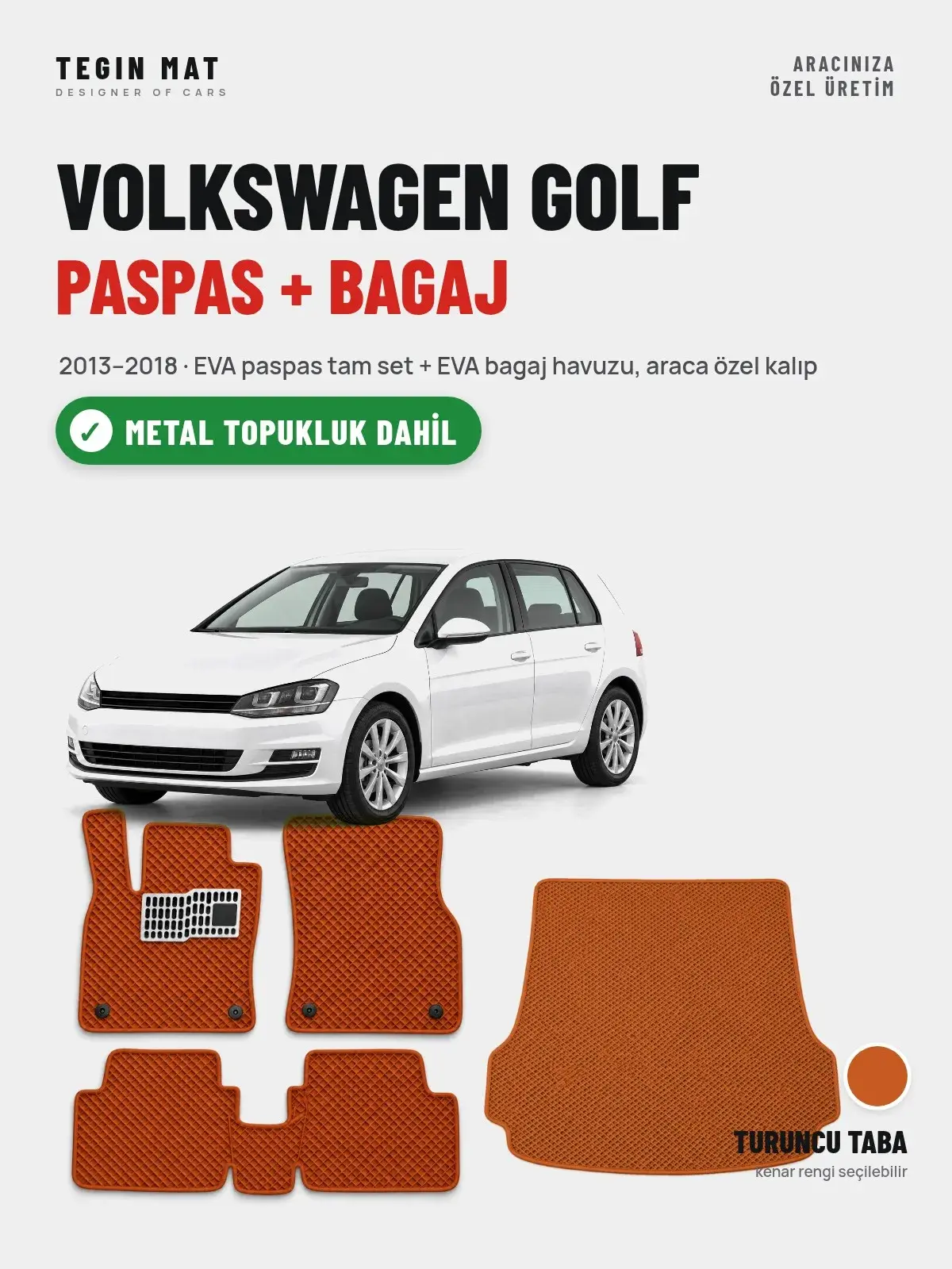 Volkswagen Golf EVA Paspas + Bagaj Havuzu Seti (2013–2018) Turuncu Taba – Metal Topukluk Dahil (1)