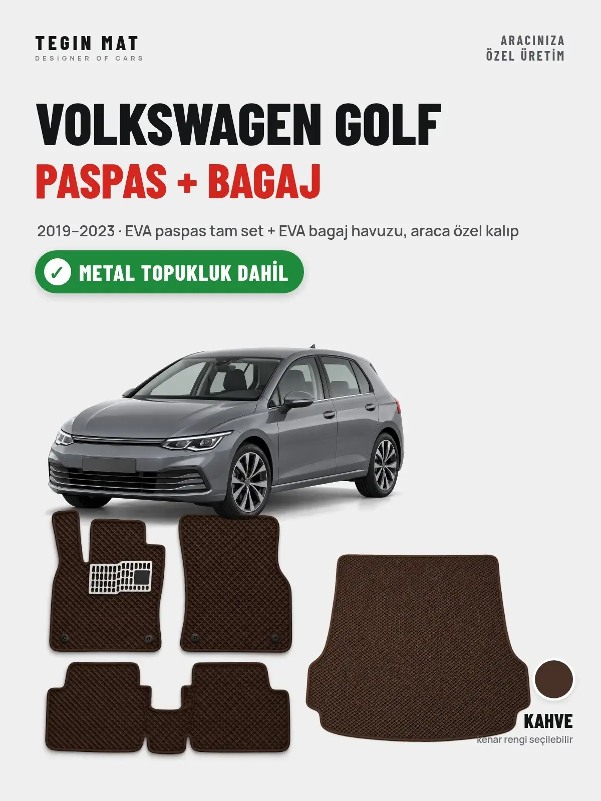 Volkswagen Golf EVA Paspas + Bagaj Havuzu Seti (2019–2023) Kahve – Metal Topukluk Dahil (1)