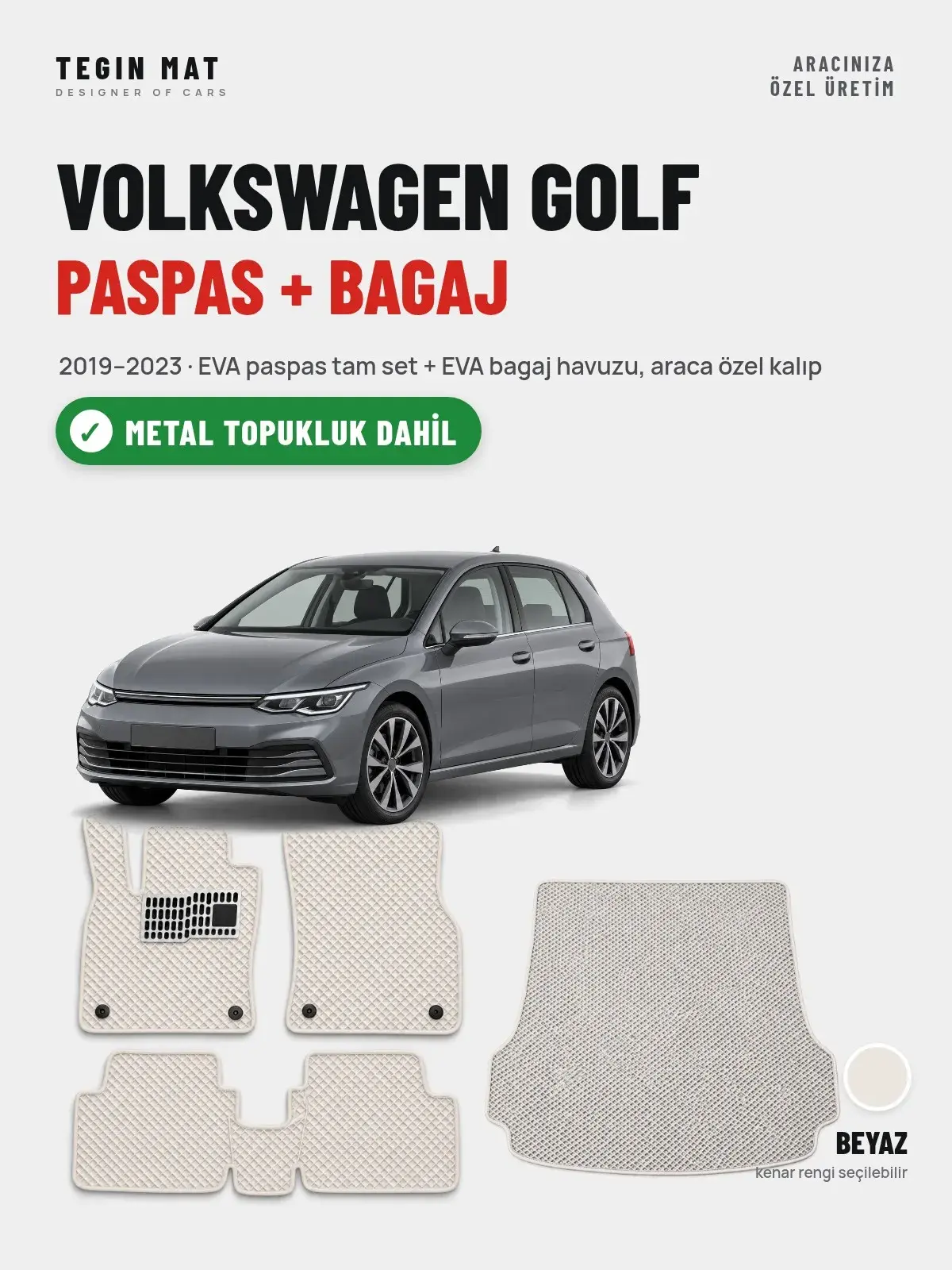 Volkswagen Golf EVA Paspas + Bagaj Havuzu Seti (2019–2023) Beyaz – Metal Topukluk Dahil (1)