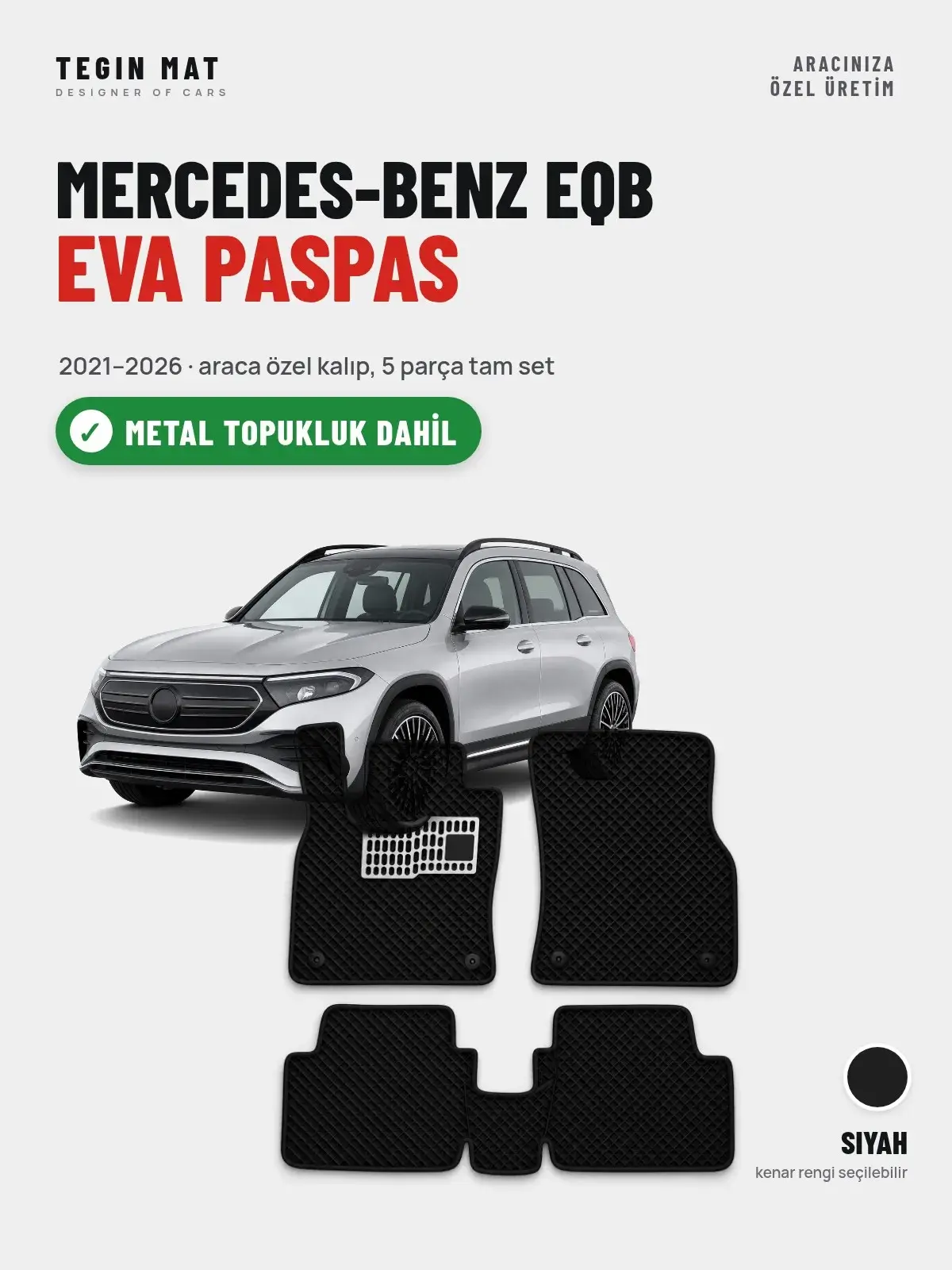Mercedes-Benz EQB EVA Oto Paspas Tam Set (2021–2026) Siyah – Metal Topukluk Dahil (1)