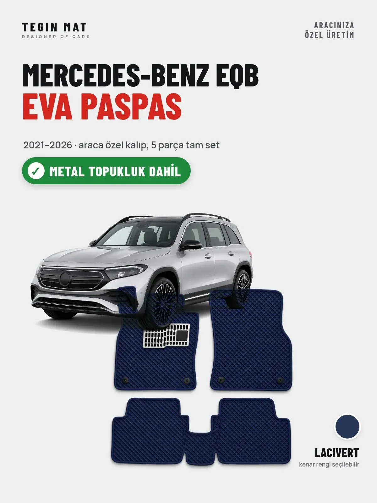 Mercedes-Benz EQB EVA Oto Paspas Tam Set (2021–2026) Lacivert – Metal Topukluk Dahil (1)