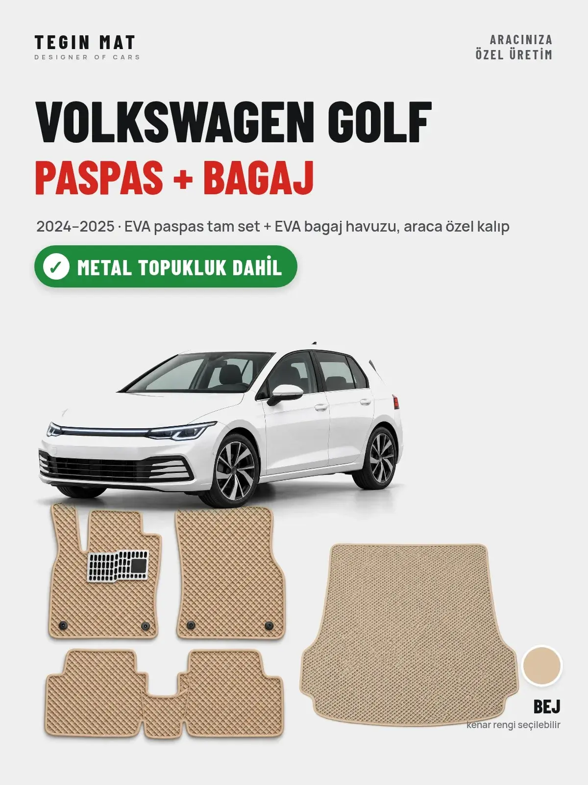 Volkswagen Golf EVA Paspas + Bagaj Havuzu Seti (2024–2025) Bej – Metal Topukluk Dahil (1)