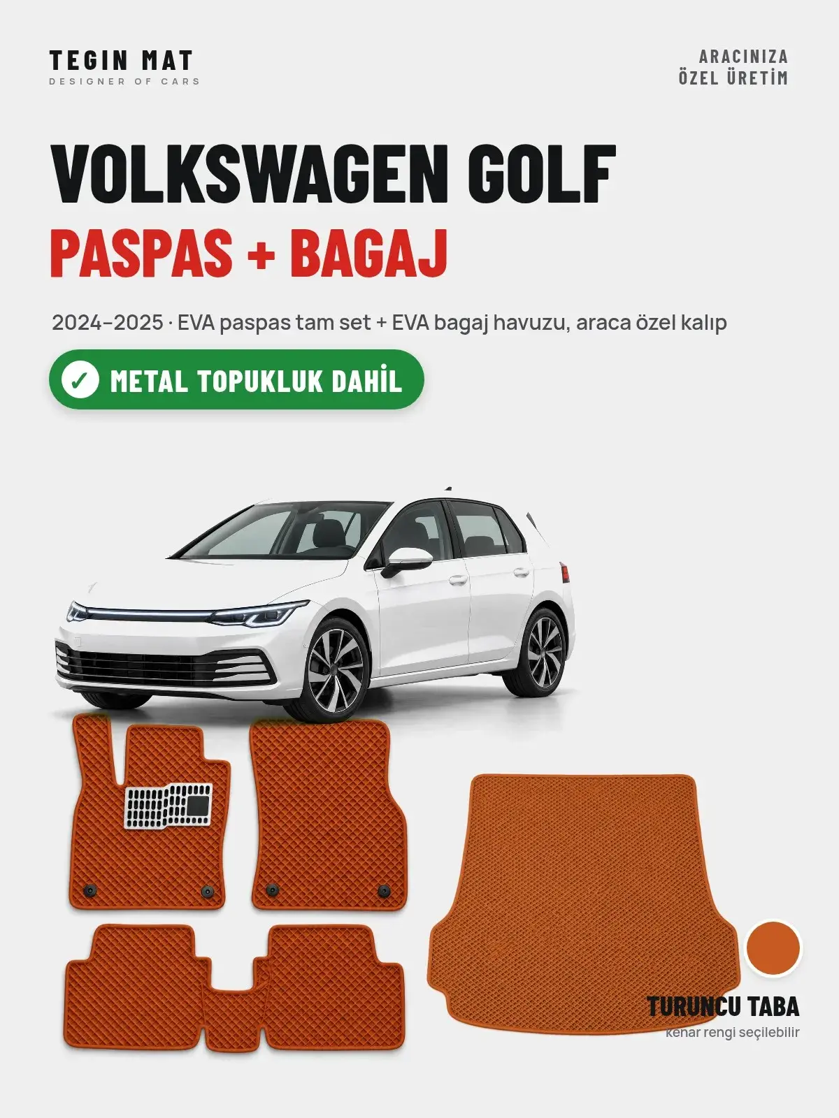 Volkswagen Golf EVA Paspas + Bagaj Havuzu Seti (2024–2025) Turuncu Taba – Metal Topukluk Dahil (1)